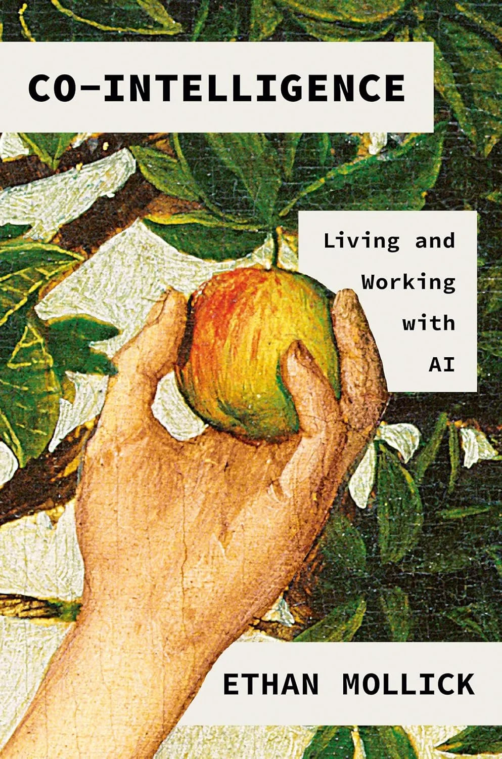 Getting Started on AI: What I learned from Ethan Mollick’s Co-Intelligence