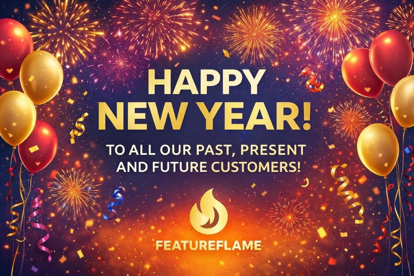 ✨ Cheers to a bright new year! Thank you to our past, present, and future customers for being part of the FeatureFlame journey. Here&rsquo;s to an amazing year ahead 🔥