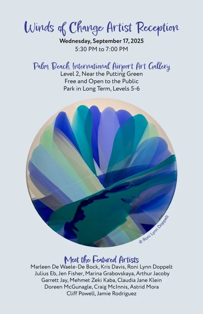 Reception “Winds of Change” Participating artists include WAS members Astrid Mora and Garrett Jay