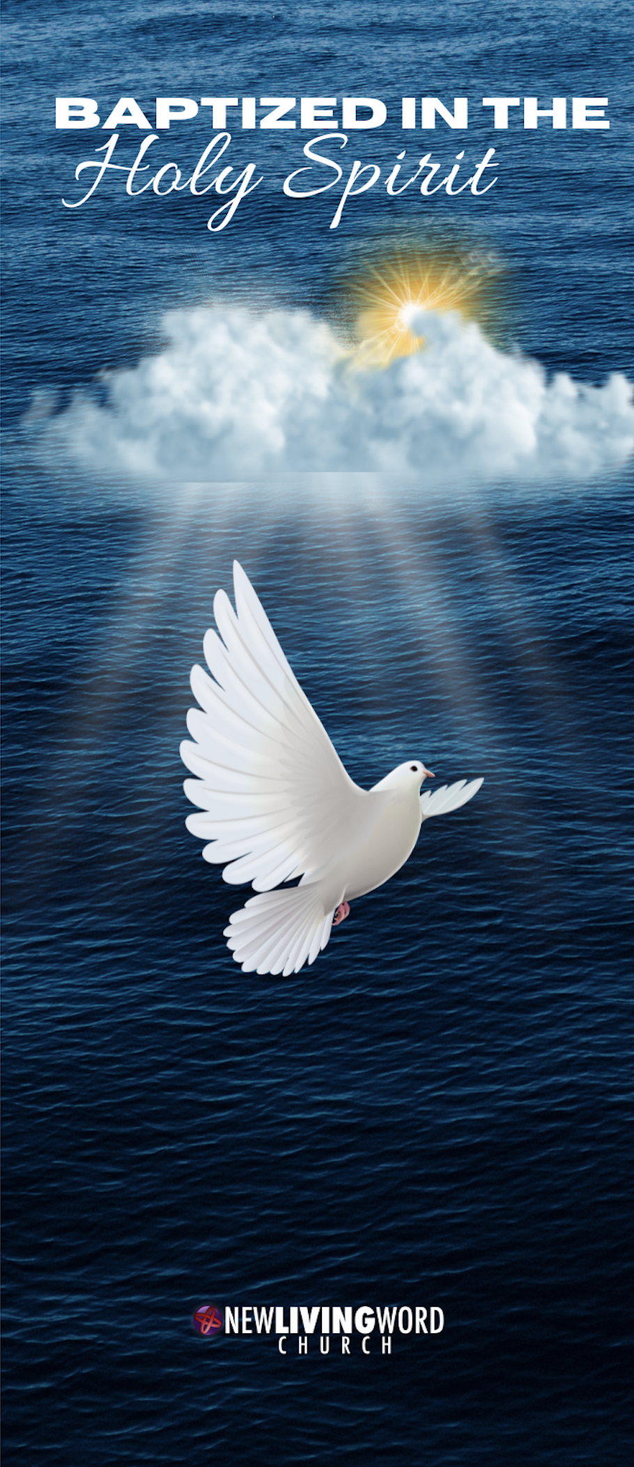 A white dove flying over the ocean with a cloud and sunlight in the background, with text 'Baptized in the Holy Spirit' and the New Living Word Church logo at the bottom.