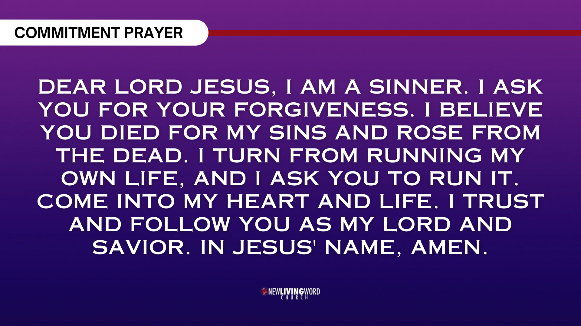 A prayer titled "Commitment Prayer" displayed on a purple gradient background. The prayer is from New Living Word Church and expresses repentance, forgiveness, and trust in Jesus Christ.