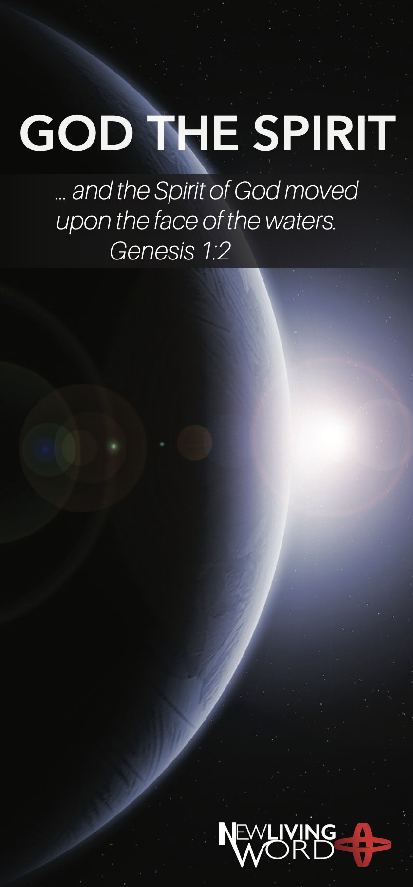 Image of Earth from space with sunlight illuminating its surface and stars in the background. Overlayed text reads 'GOD THE SPIRIT' with a Bible quote from Genesis 1:2.