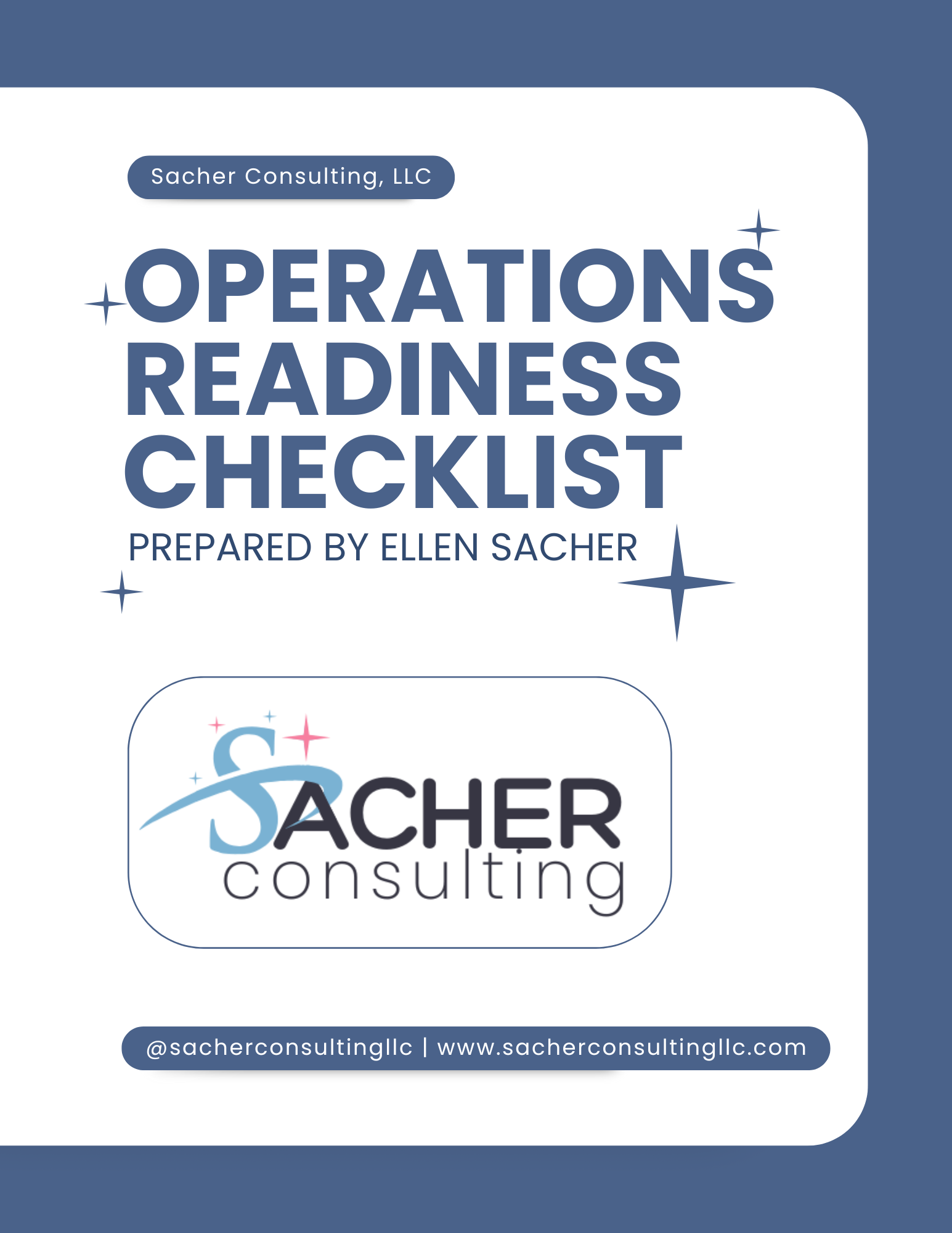 Cover page of an operations readiness checklist by Sacher Consulting, LLC, prepared by Ellen Sacher, with the company's logo and social media handle.
