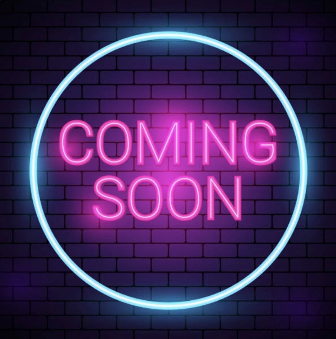 Neon sign on brick wall with the words "Coming Soon" in pink and a blue circle outline.