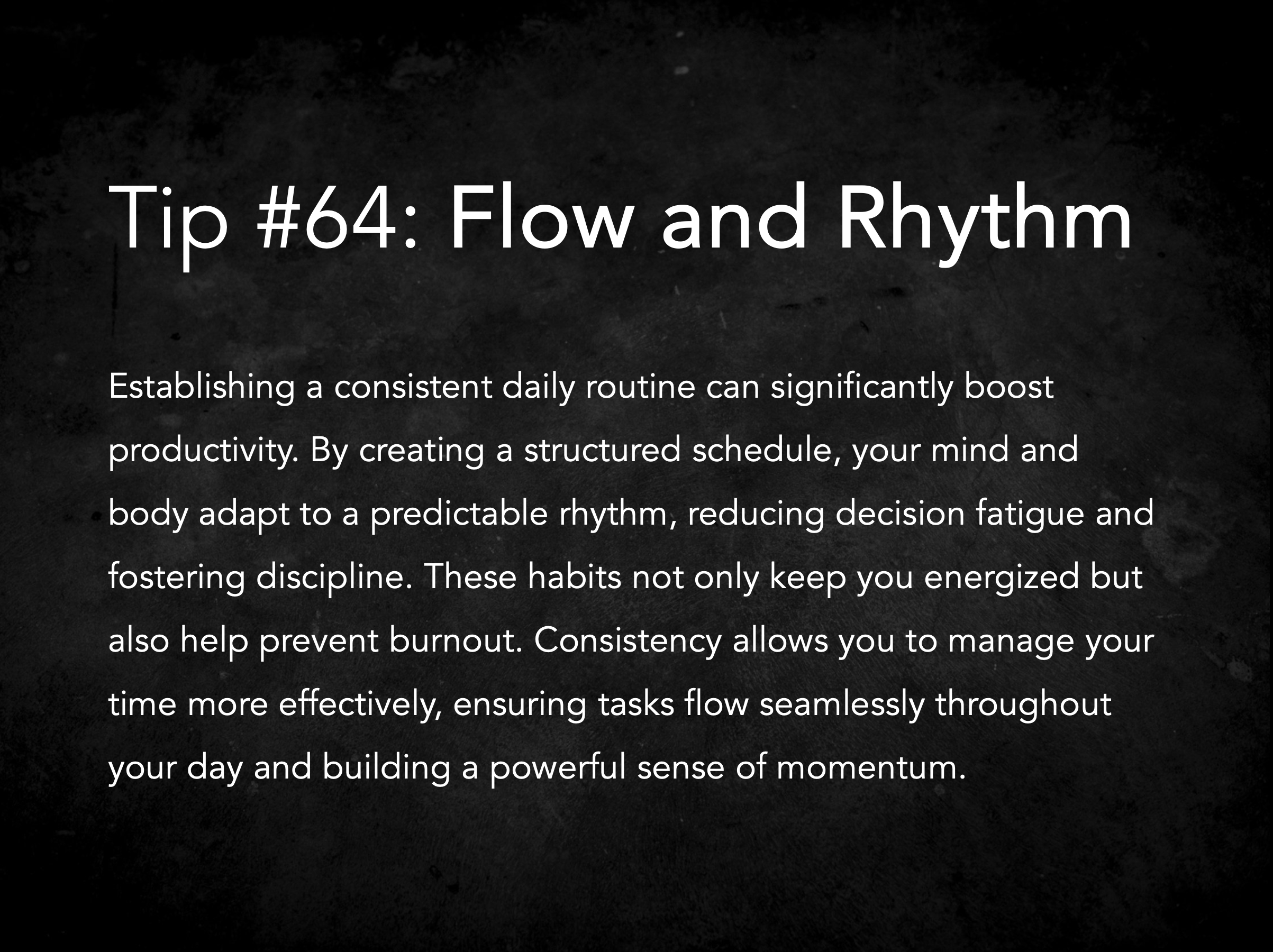 Tip #64: Flow and Rhythm
