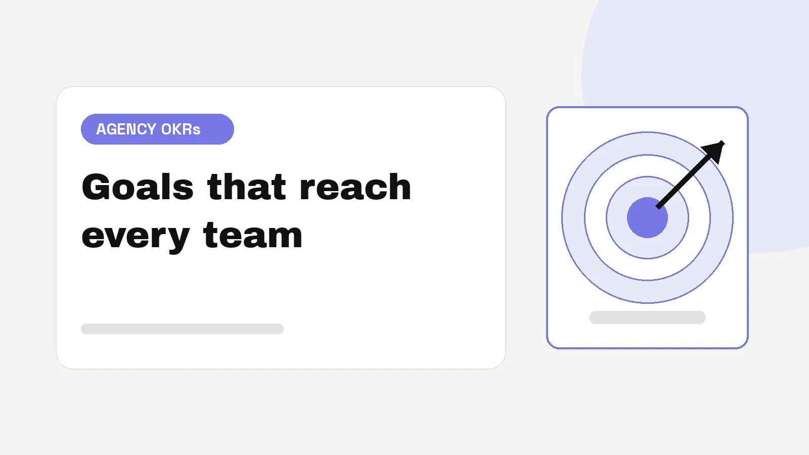 Target with an arrow hitting the centre, representing agency OKRs that reach every team