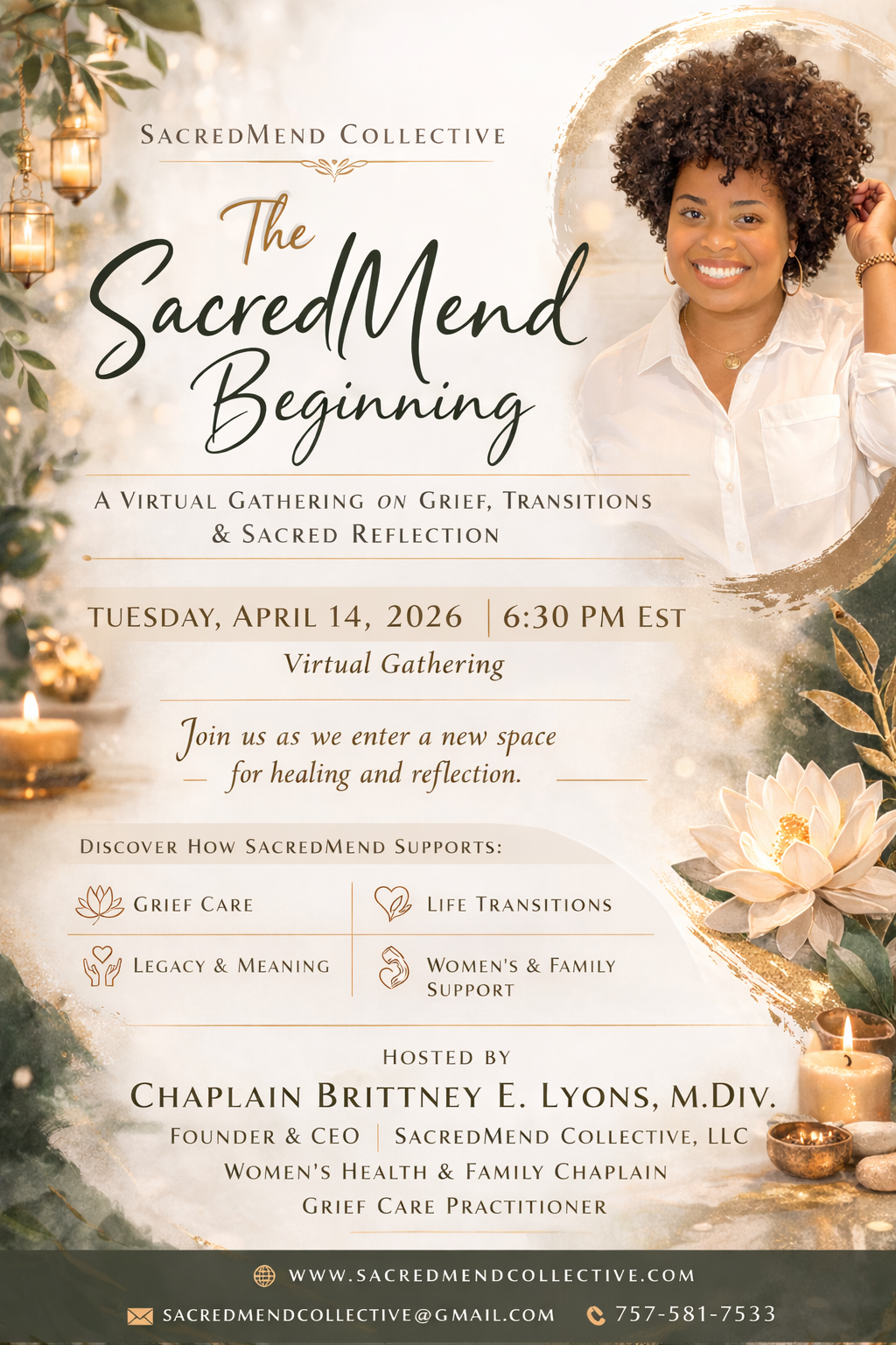 A promotional flyer for SacredMend Collective's virtual gathering titled "The SacredMend Beginning," scheduled for Tuesday, April 14, 2026, at 6:30 PM EST. The flyer features a smiling woman with curly hair, adorned with gold jewelry, on the right side. The background includes soft glowing candles, green foliage, and a large flower, creating a warm, inviting atmosphere for the event focused on grief, transitions, and sacred reflection.