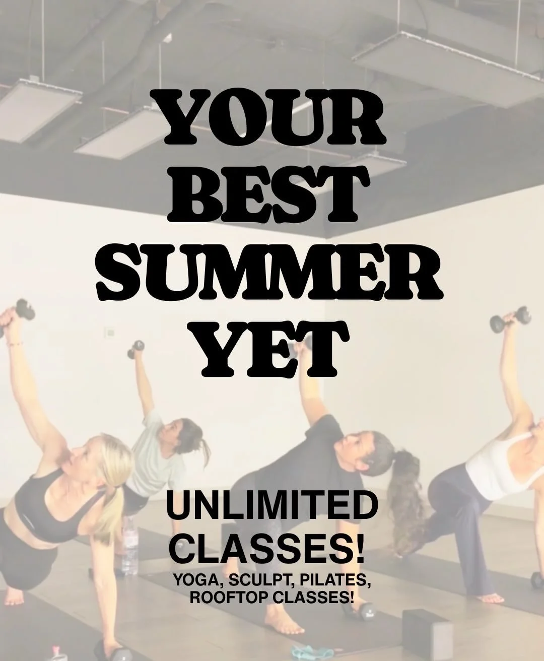 SUMMER SPECIAL ☀️🔥

What if this was the summer you finally felt stronger, more energized, more confident, and more like yourself?

For a limited time:
✨ Unlimited classes
✨ Infrared hot yoga, sculpt &amp; Pilates 
✨ Rooftop classes
✨ An incredible 