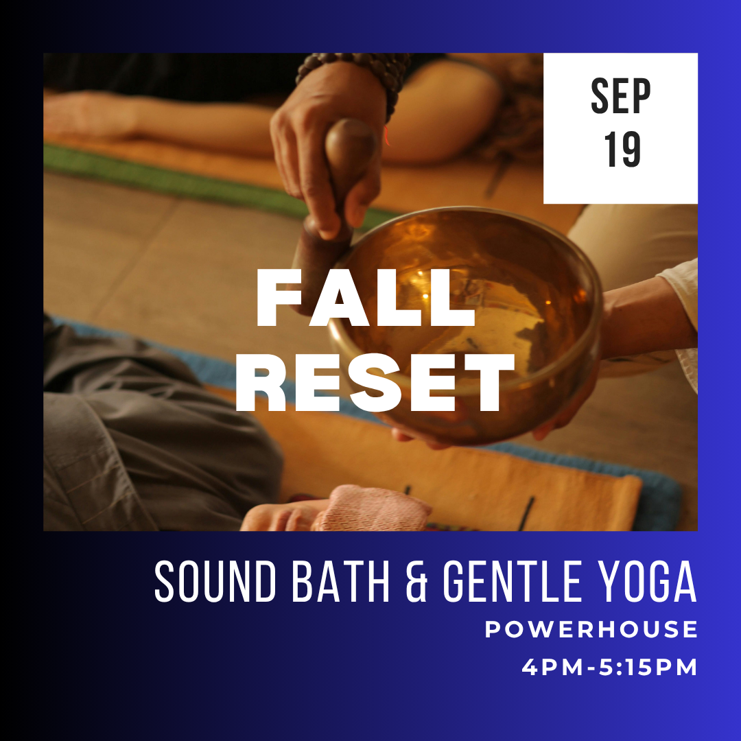 Sound Bath & Gentle Yoga - Fall Reset