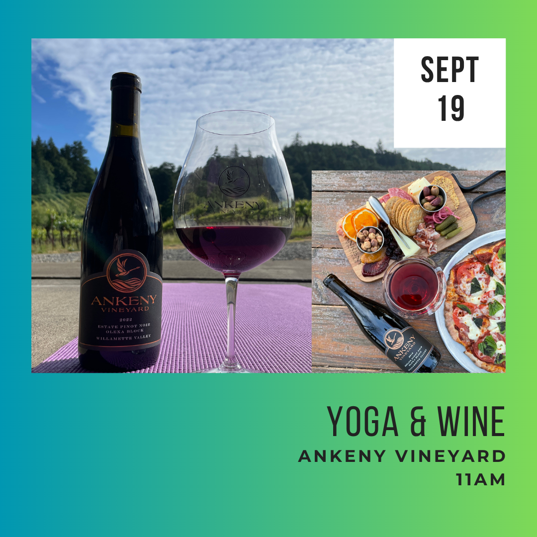 Yoga &amp; Wine at Ankeny Vineyard