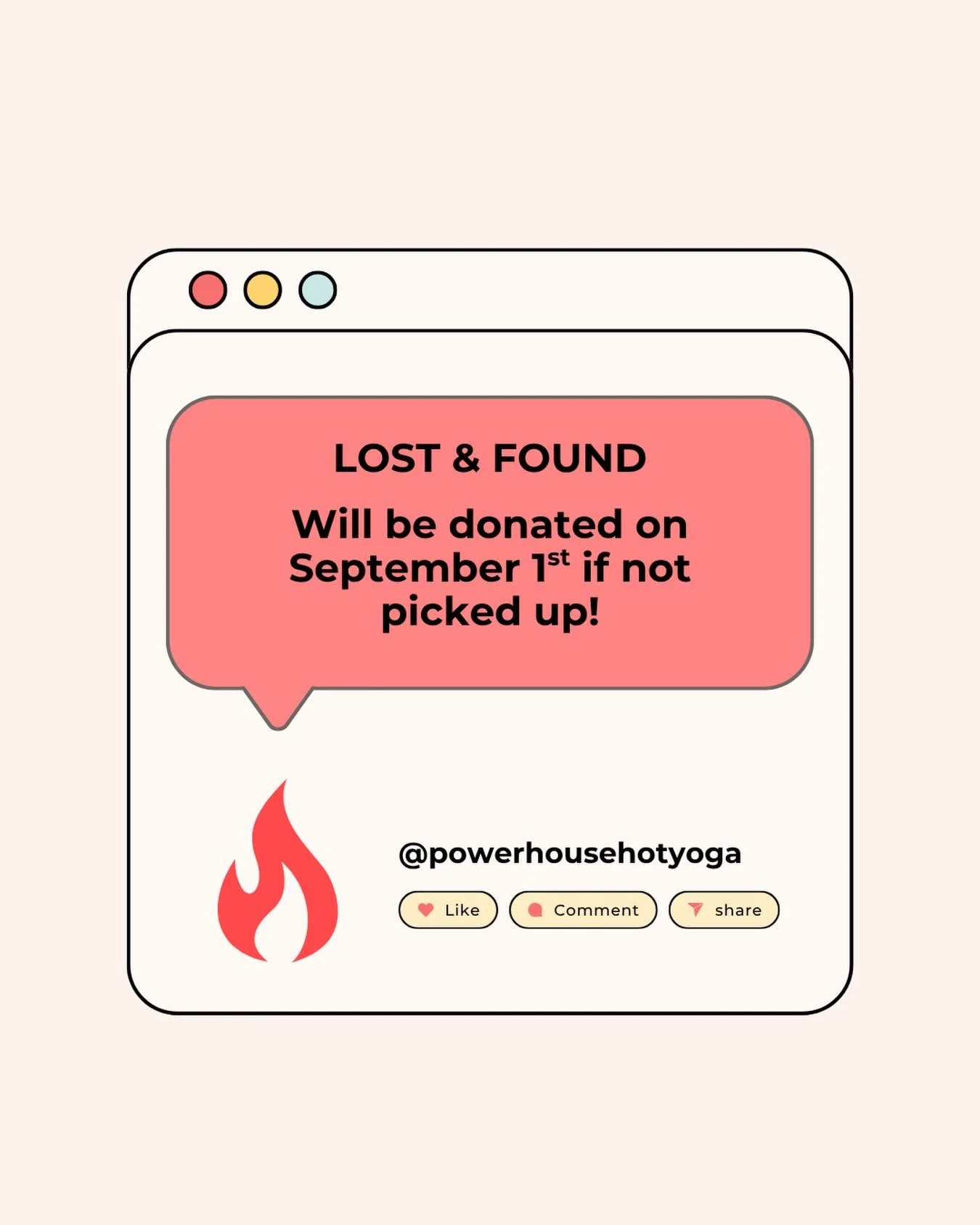 Our Lost &amp; Found will be donated on September 1st! Please check before then to check and make sure you don&rsquo;t have anything left behind. ✌️ 

Anything unclaimed after September 1st will be donated. 🤍