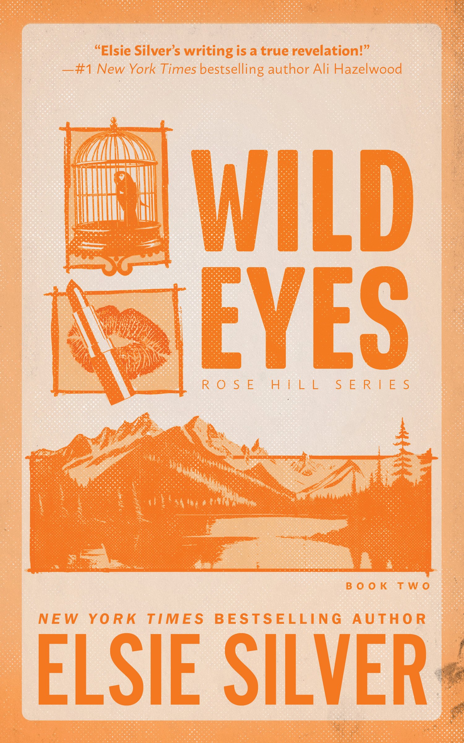 Wild Eyes By: Elsie Silver