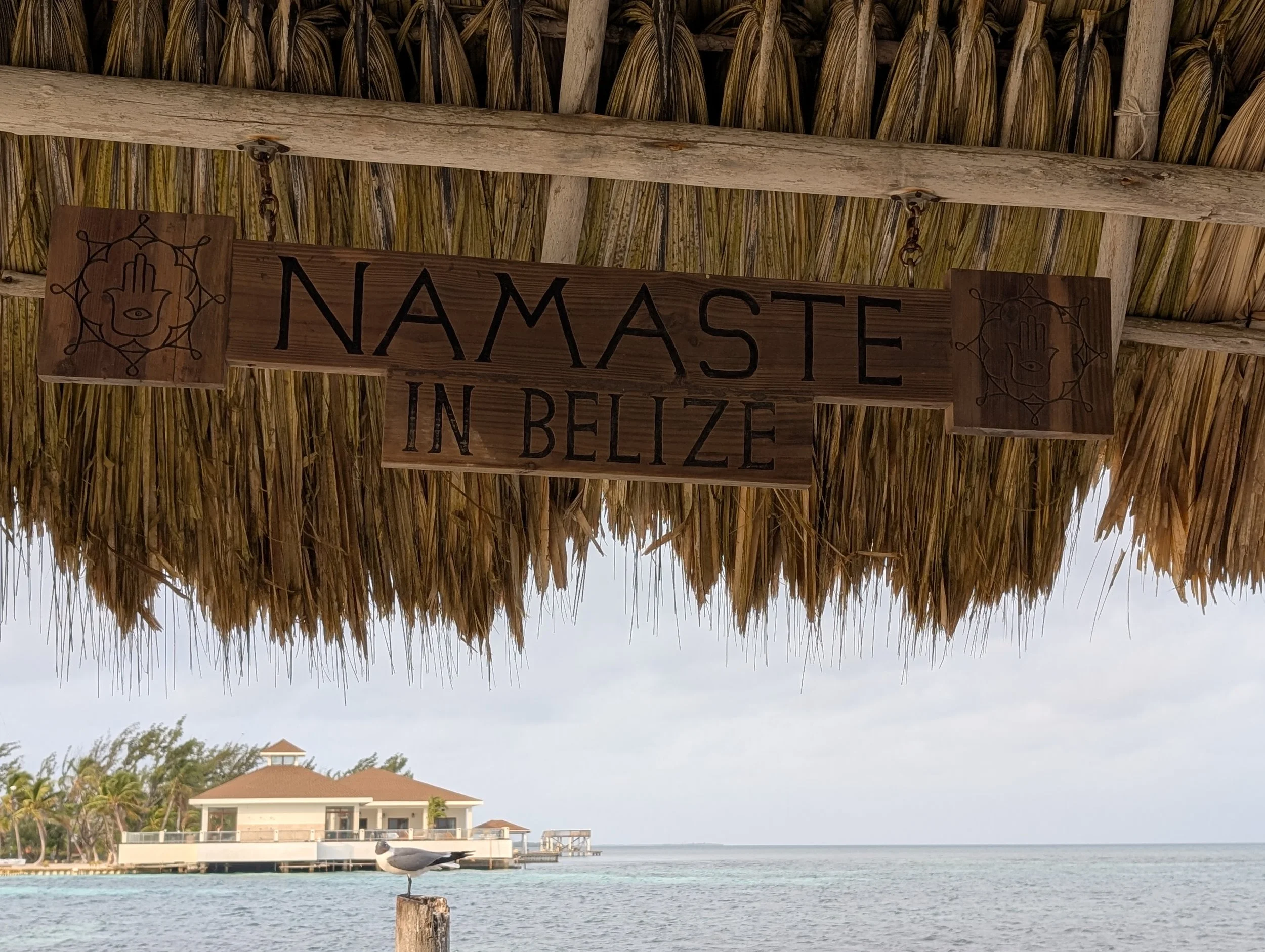 Sign 'Namaste in Belize' 