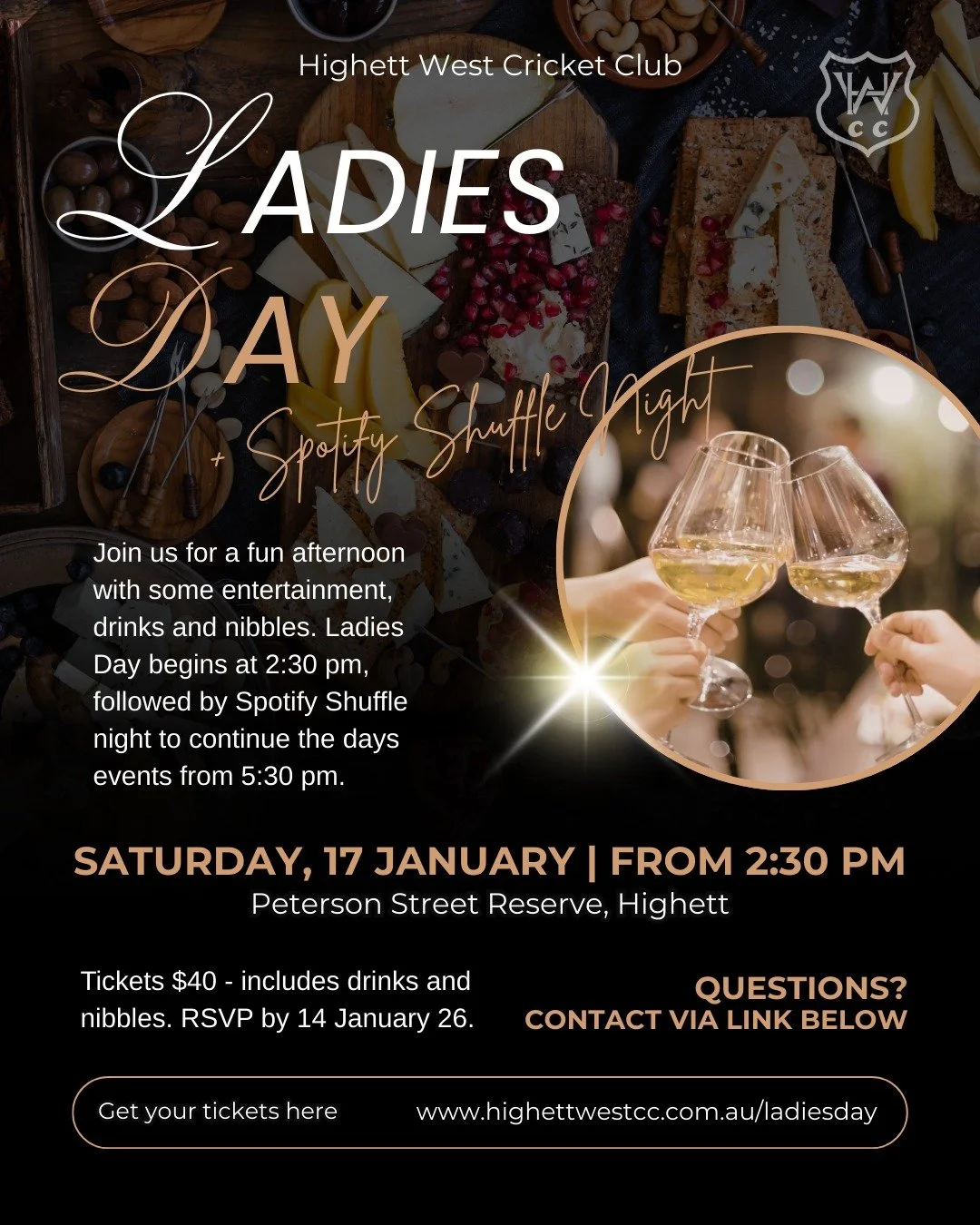 We're looking to start the New Year off strong!

Get ready for a day of laughs and drinks at Highett West Cricket Club&rsquo;s Ladies Day, our most glamorous social event of the season - rolling straight into a Spotify Shuffle Night to keep the vibes