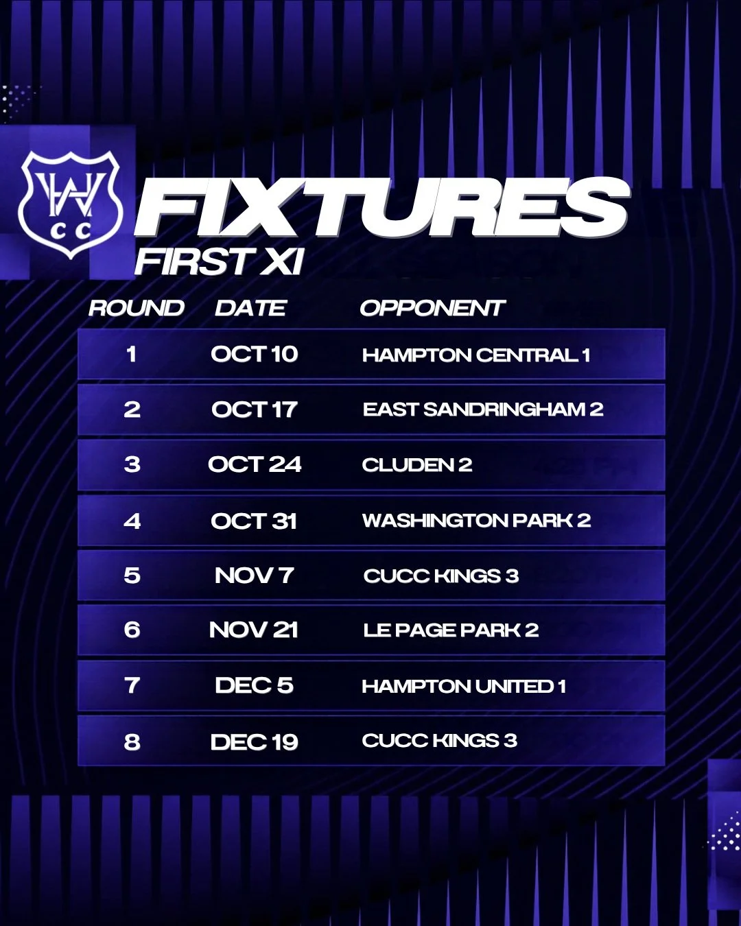 Here are the Fixtures for the First XI, Second XI and Women&rsquo;s XI. 

 Round 1 for the First XI and Women&rsquo;s XI kicks off this weekend. Details below! 

 First XI vs Hampton Central 1 (One Day Match)
📍W.L Simpson Reserve, Hampton
📆 Saturda