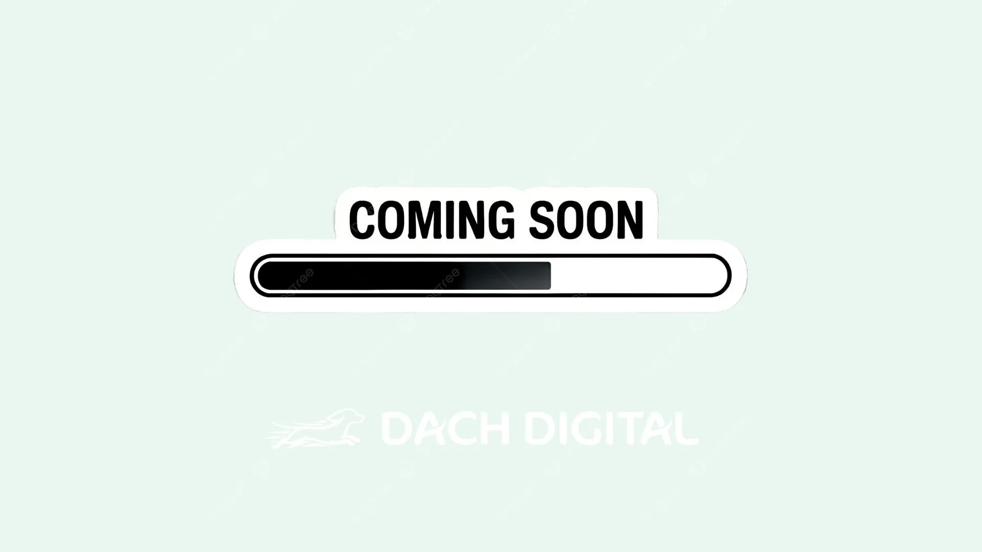 A graphic showing a 'Coming Soon' message with a loading bar, and the text 'DACH Digital' below.