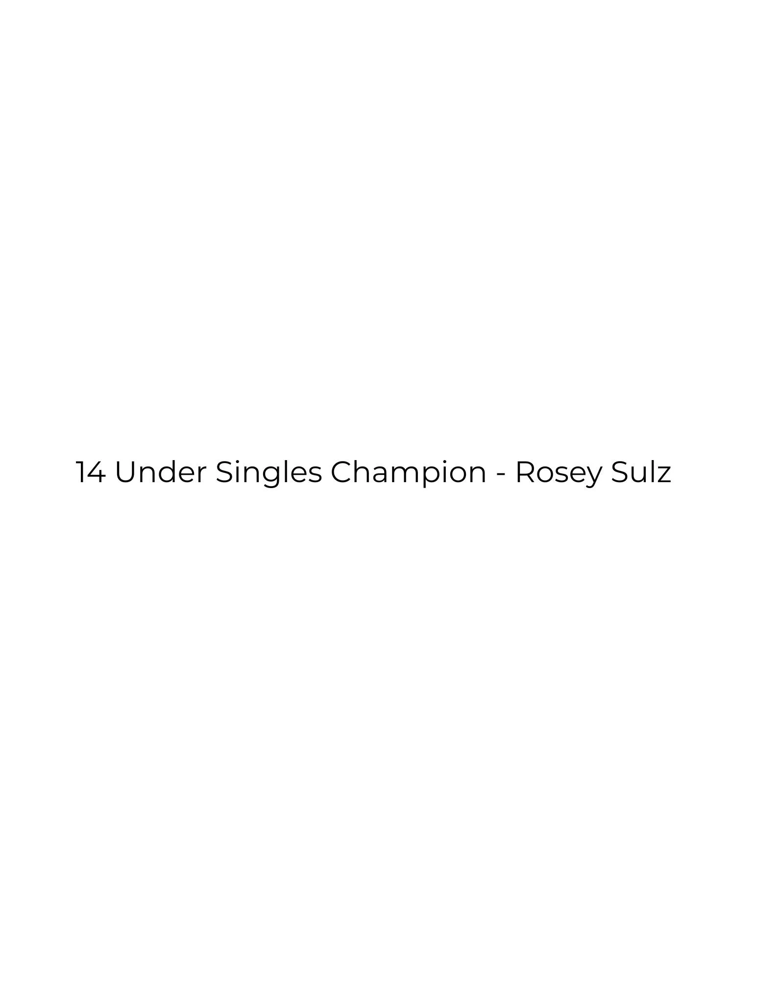 14 Under Champion - Rosey Sulz