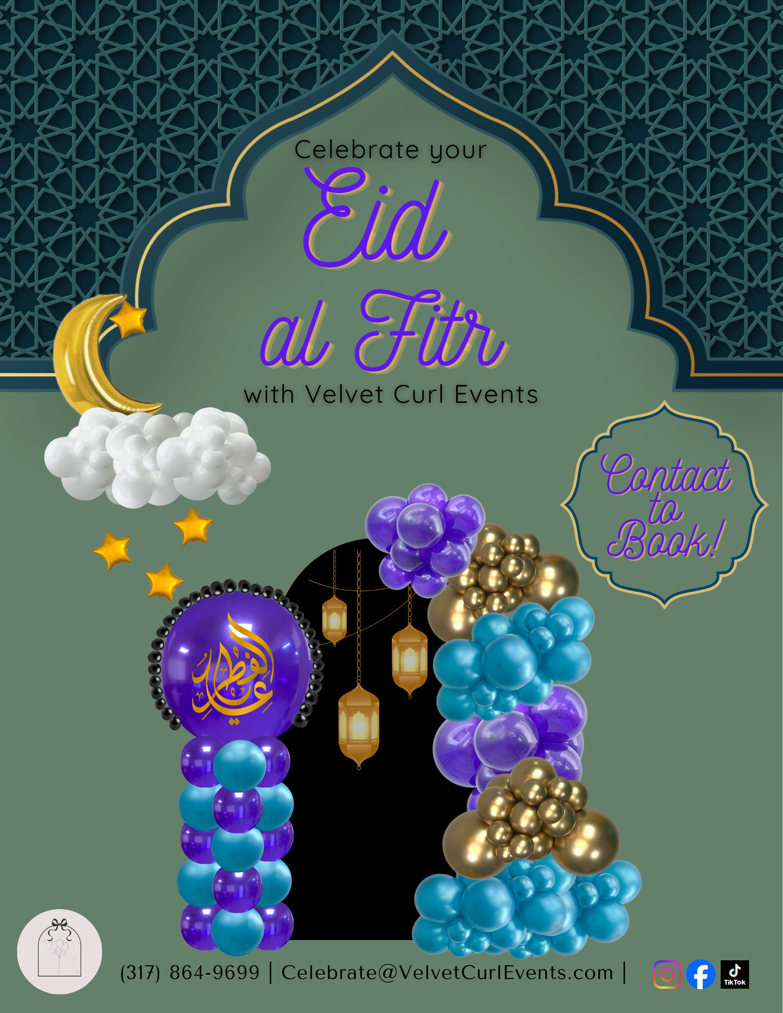 Celebrate Your Eid al Fitr Flyer with showing Black backdrop and lanterns with organic garland consisting of crystal clear purple balloons, metallic turquoise balloons and chrome gold balloons.  A Balloon tower with matching colors and 33 black pearl