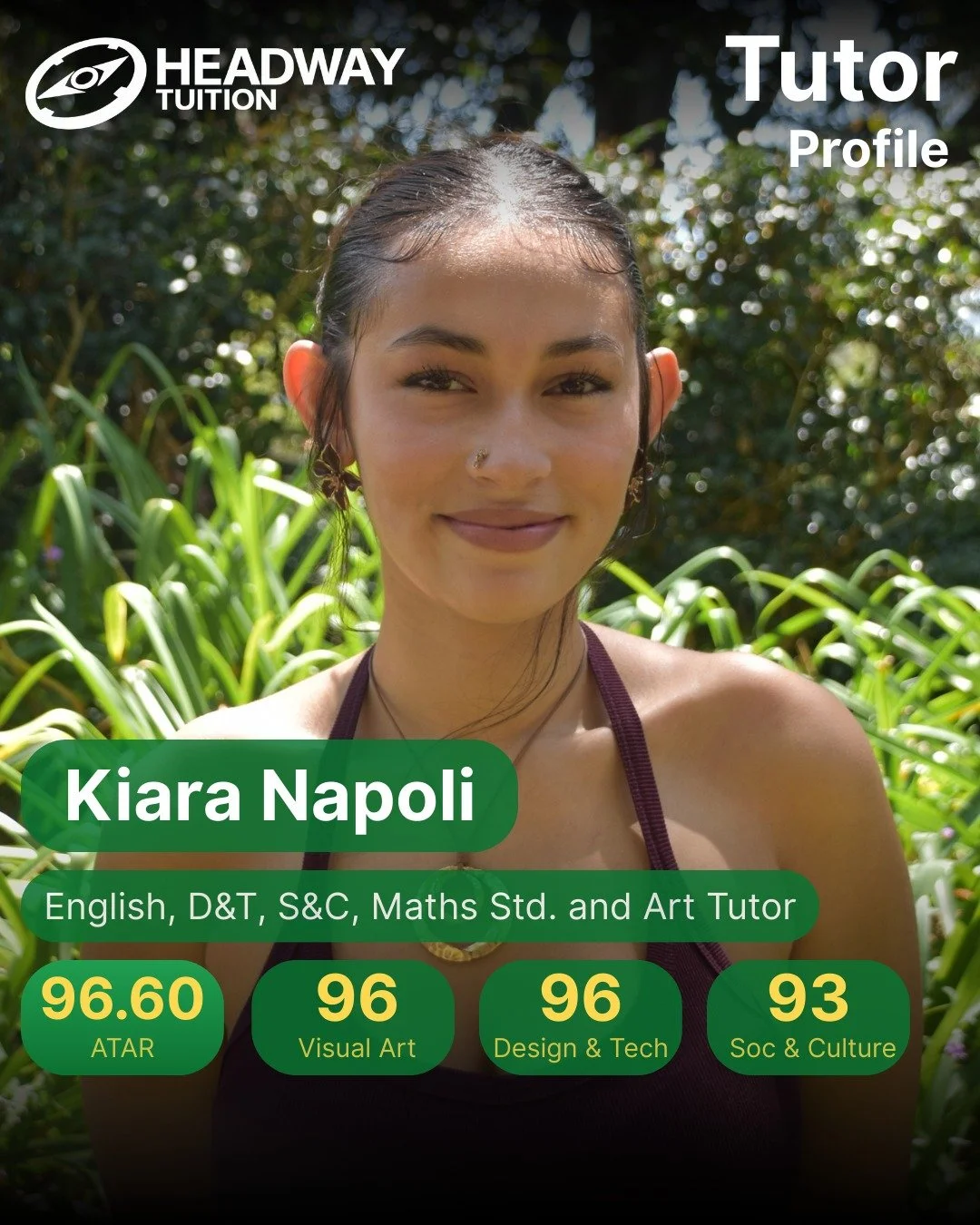 Meet Kiara, our English, Maths, Visual Art, Design &amp; Technology and Society &amp; Culture tutor.

Kiara is a proud graduate of Killara High School&rsquo;s Class of 2025, where she participated in the Senior Prefect Body. During her time at Killar
