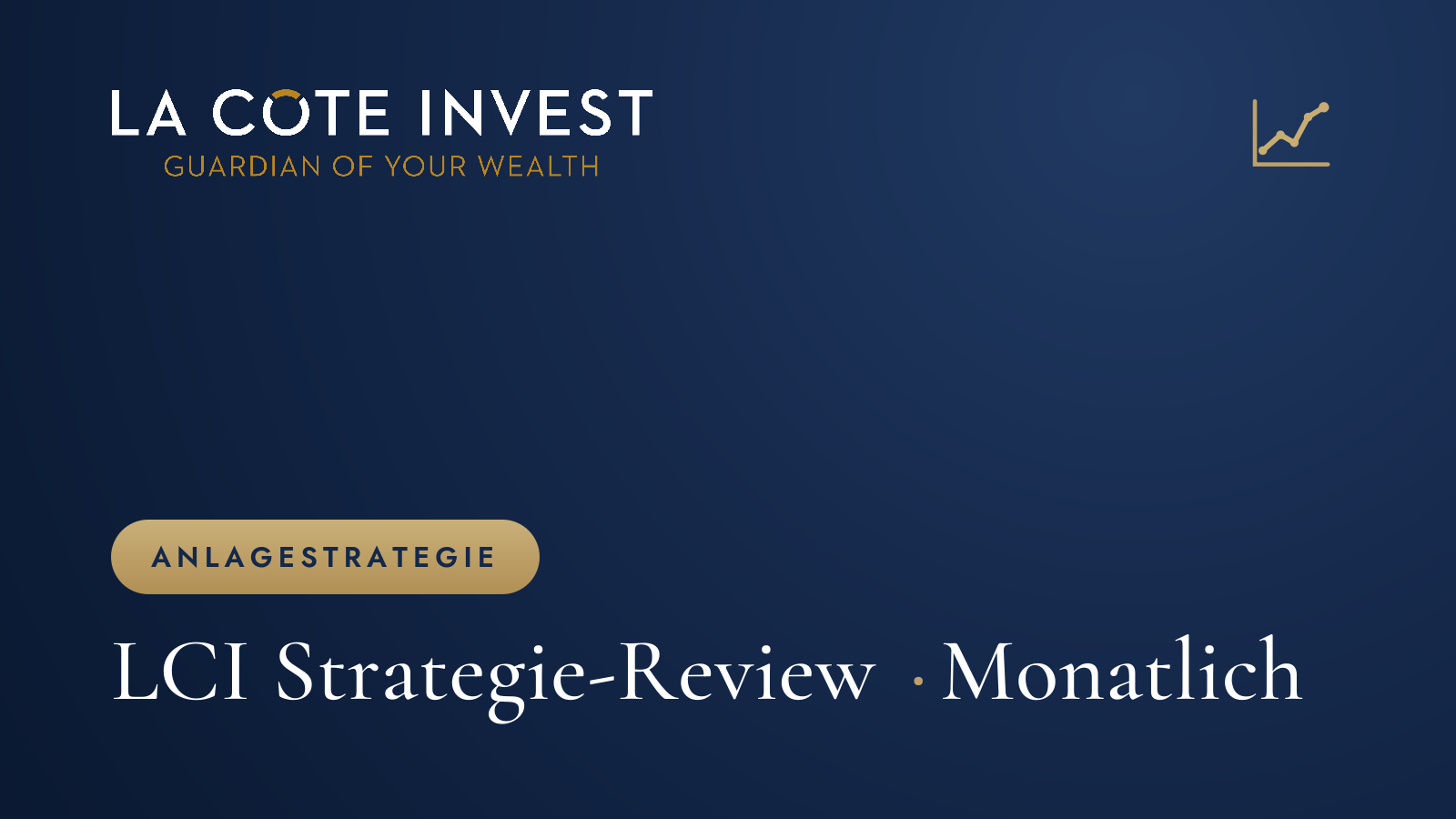 LCI Monatlicher Strategiebericht – Juni 2026