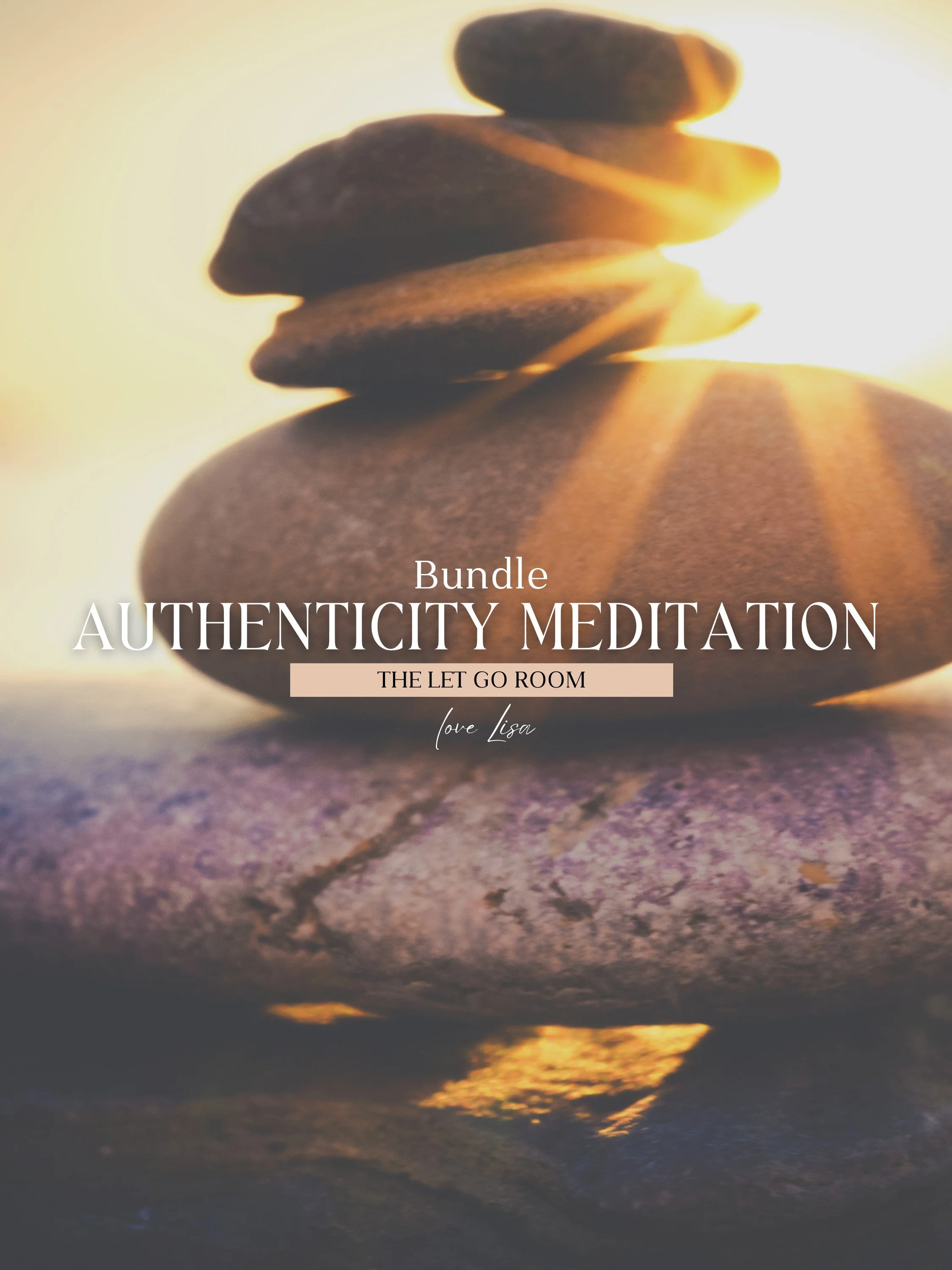 Authenticity Meditation Bundle