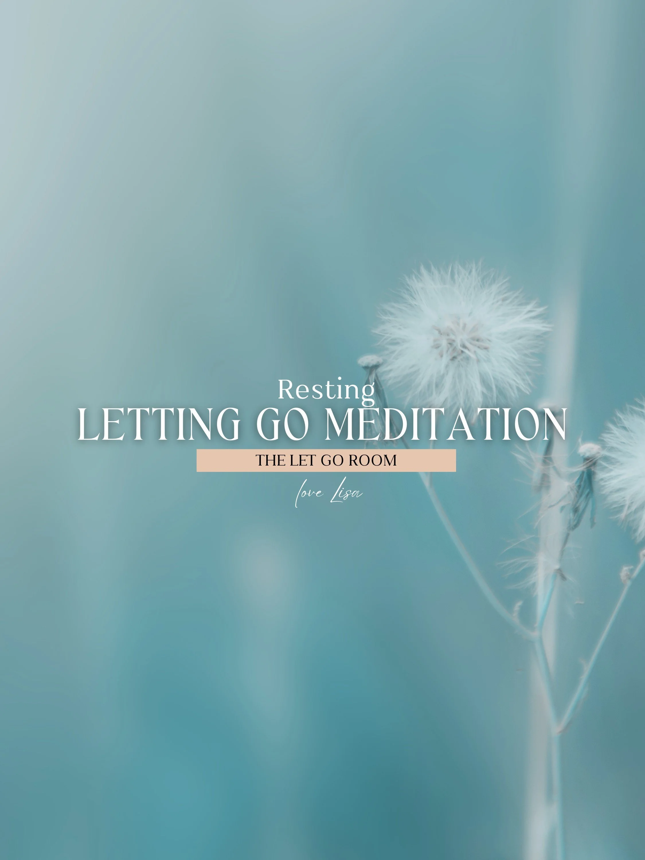 Letting Go Resting Meditation
