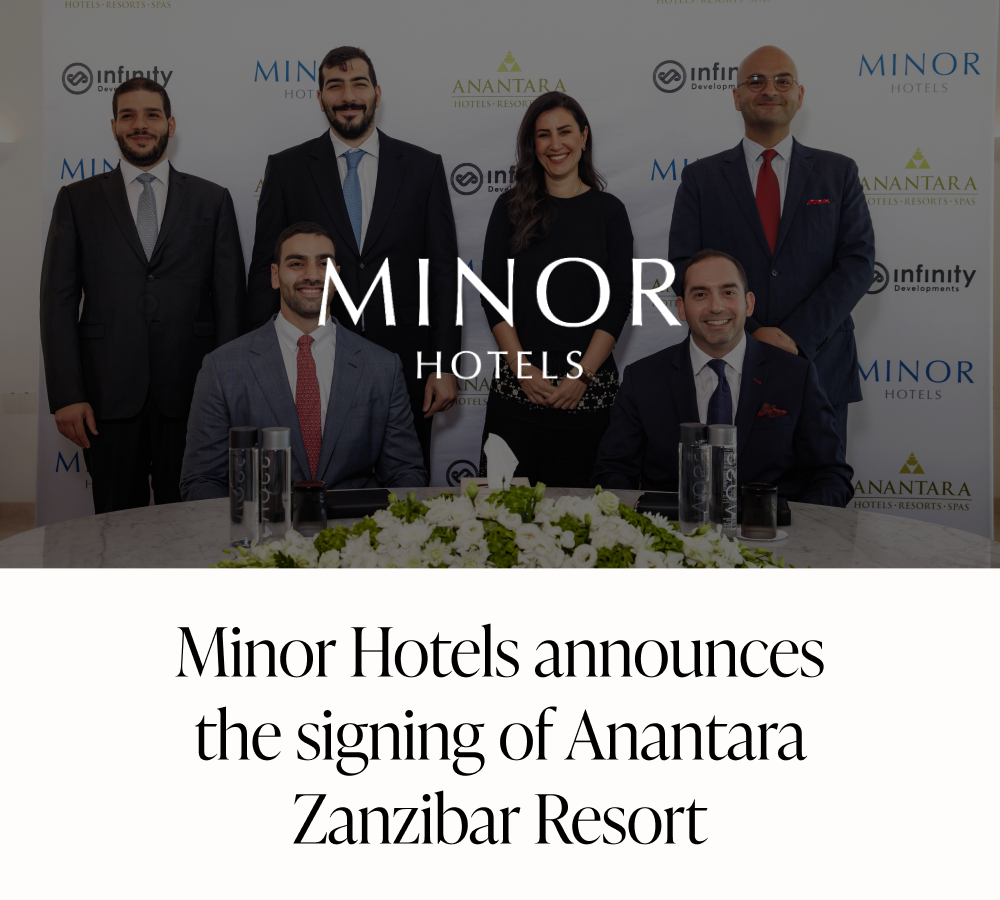 Minor Hotels press release announcing the signing of Anantara Zanzibar Resort with Infinity Developments.