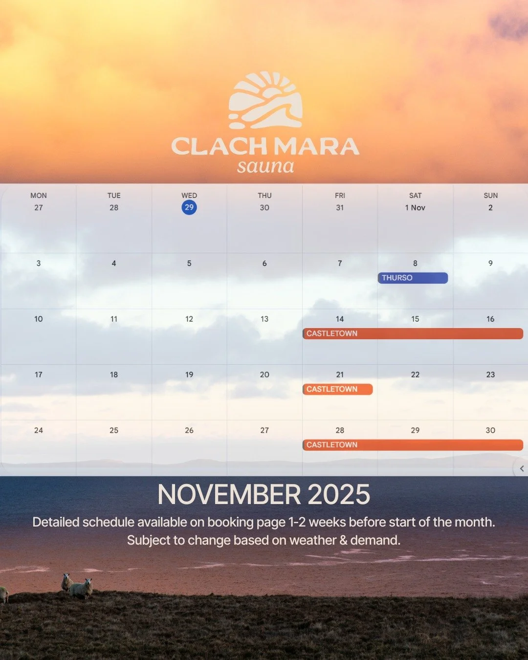 🔥 Schedule Update &ndash; November Live for Bookings! 

Please also see the rough plan for the next few months!

While it&rsquo;s been amazing (and so much fun!) taking the sauna on the road and exploring all the bonnie spots Caithness has to offer,