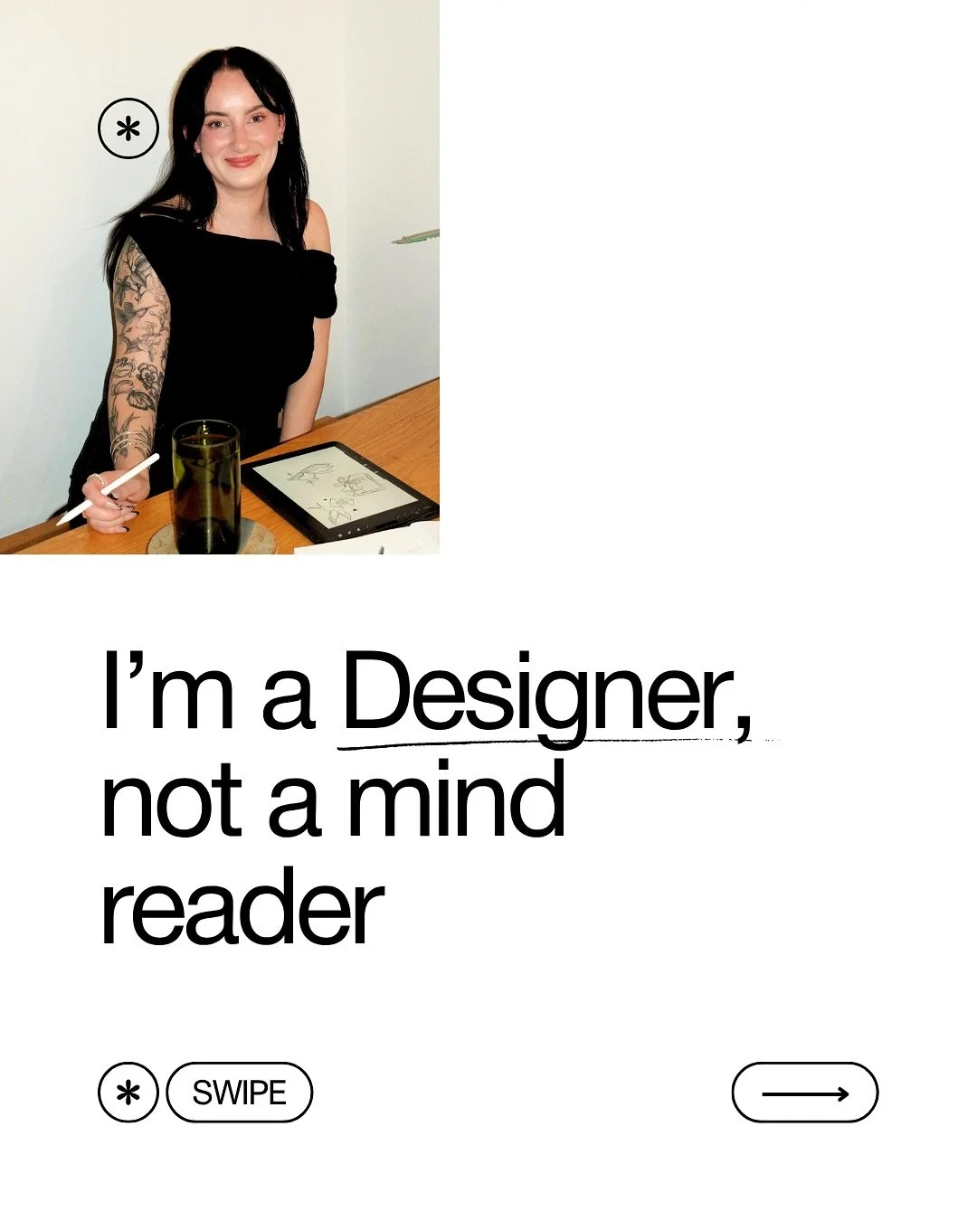 Great design isn&rsquo;t a solo act &mdash; it&rsquo;s a team effort.

I bring the skills and creativity, but your input is what shapes the final result.

Here&rsquo;s what helps me bring your vision to life:
✨ Tell me what you love
❌ Share what&rsqu