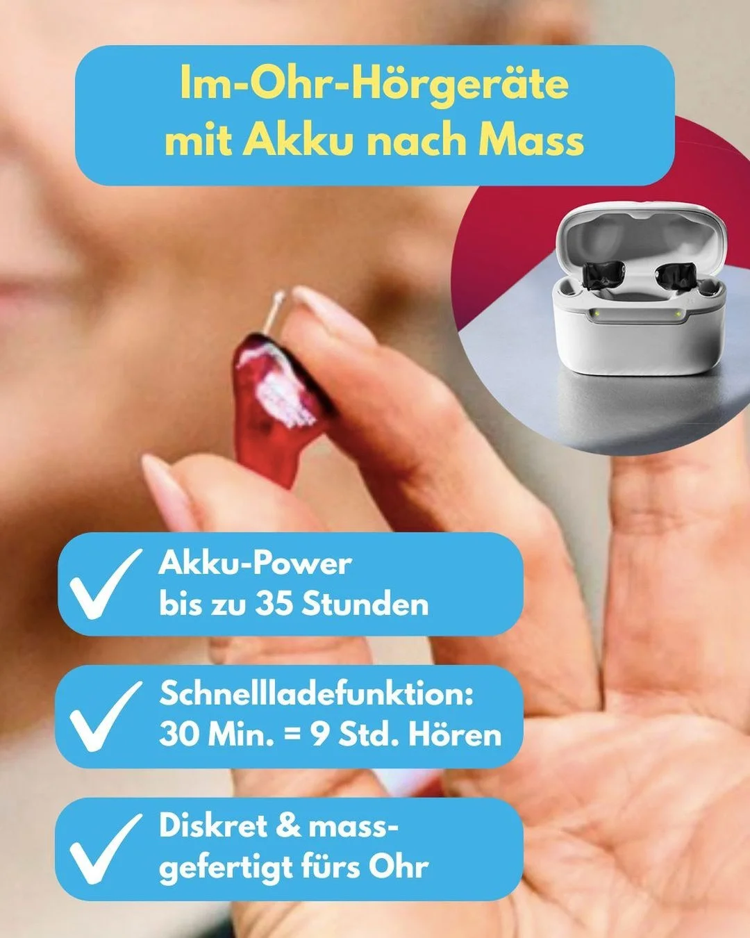 🔋✨ Klein, smart und individuell &ndash; H&ouml;ren war noch nie so einfach!

Unsere Im-Ohr-H&ouml;rger&auml;te mit Akku nach Mass kombinieren modernste Technik mit h&ouml;chstem Tragekomfort. 💡
✔️ Bis zu 35 Stunden Akkulaufzeit &ndash; den ganzen T