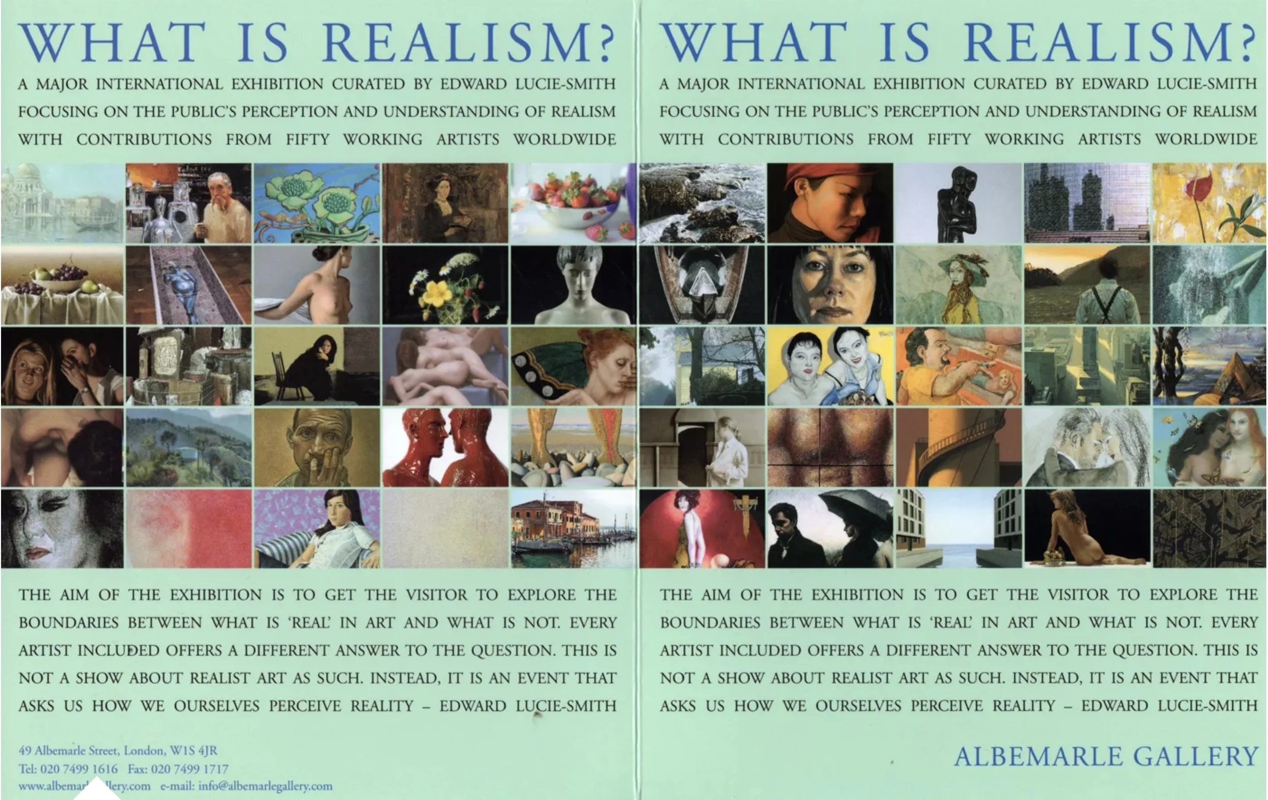 ALBEMARLE GALLERY, LONDON, GROUP EXHIBITION, WHAT IS REALISM? , JULY 2005