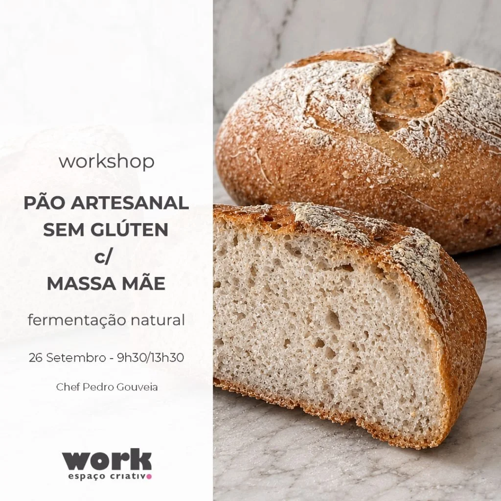 Workshop - Pão sem Glúten c/ massa mãe - Porto