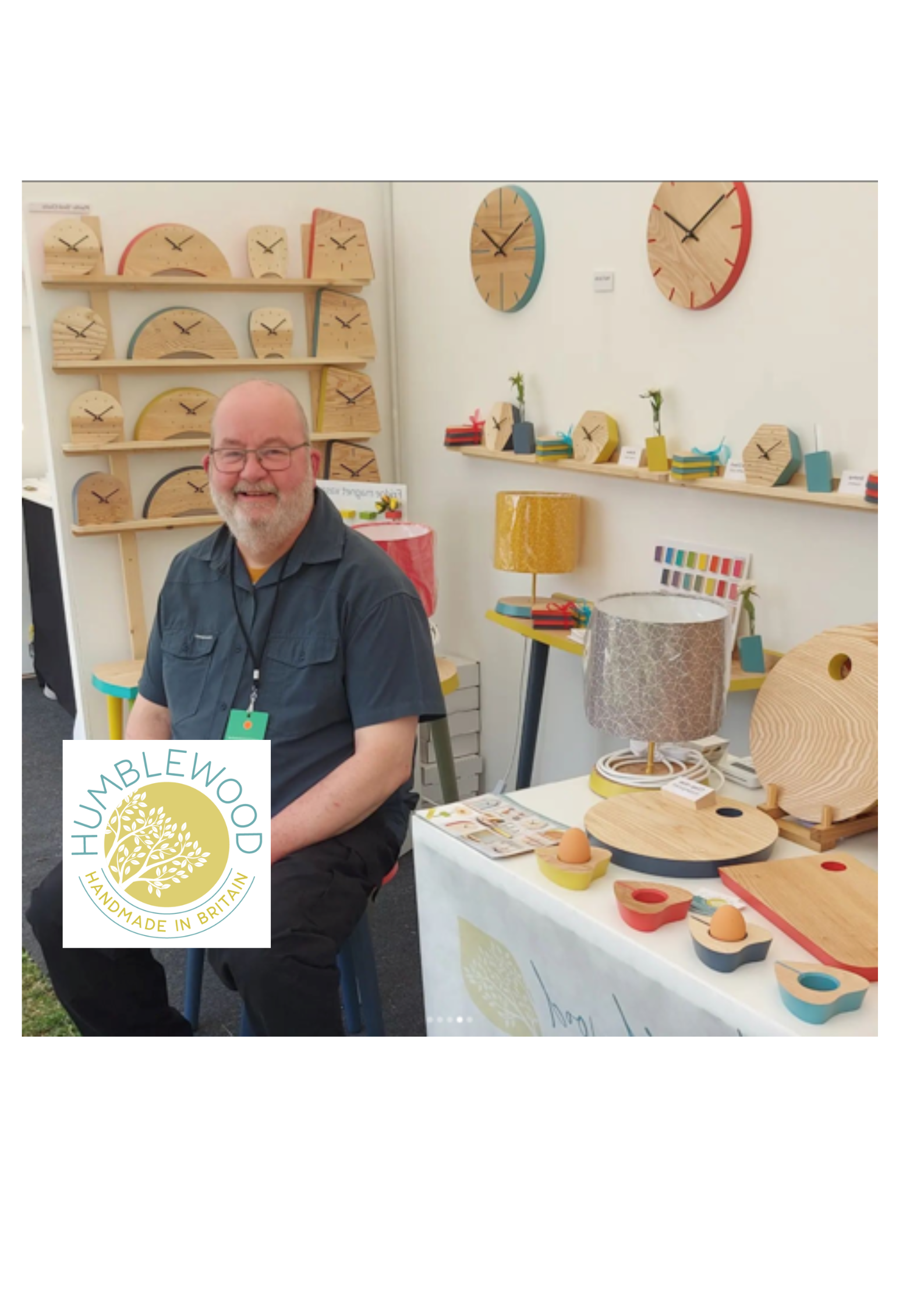 Bob from Humblewood UK, based in Cumbria, with a selection of their colourful. contemporary wooden homewares,  including wooden clocks, lamps and small wooden bowls. Made in-house using British hardwoods harvested from sustainable sources.