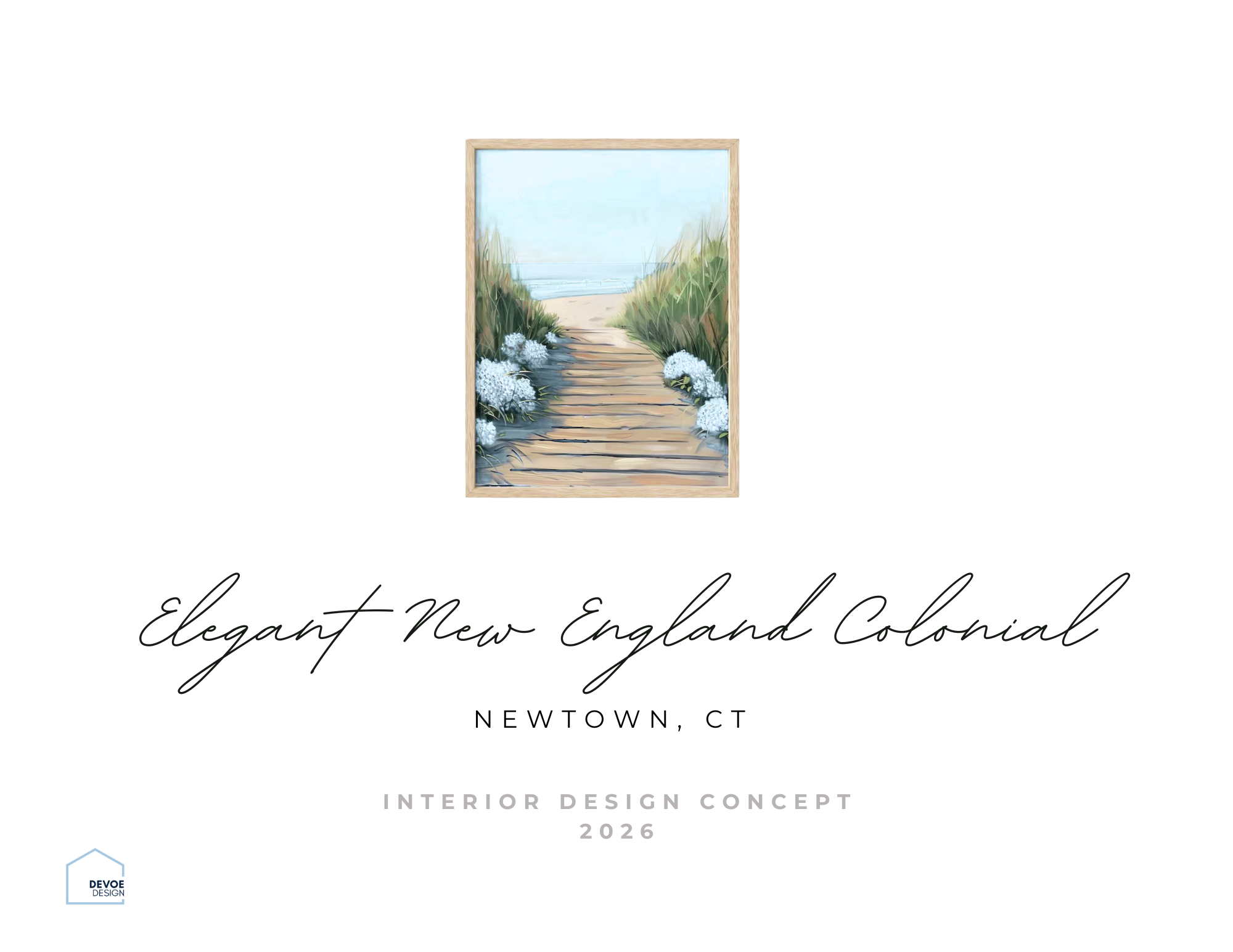 Cover page of an interior design concept book titled 'Elegant New England Colonial' for Newtown, CT, 2026, featuring a framed painting of a boardwalk leading to the beach with sand dunes, grasses, and a calm sea.