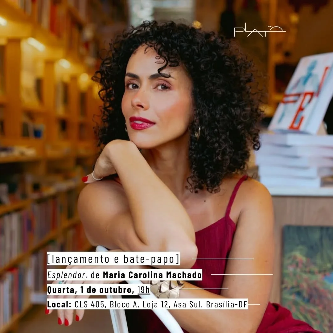 No dia primeiro de outubro a Plat&ocirc; receber&aacute; o lan&ccedil;amento de &quot;Esplendor&quot;, de Maria Carolina Machado, que conversa com Ludimila Moreira. 

Dia e Hor&aacute;rio:
Quarta-feira, 01/10 &agrave;s 19h 
Endere&ccedil;o Plat&ocirc
