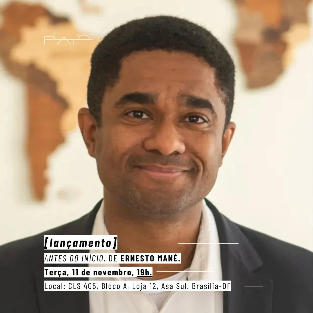 O f&iacute;sico, diplomata e escritor brasileiro-guineense Ernesto Man&eacute; convida voc&ecirc; para o lan&ccedil;amento de seu livro de estreia, Antes do in&iacute;cio, que vai acontecer em Bras&iacute;lia no dia 11 de novembro, &agrave;s 19h. O e