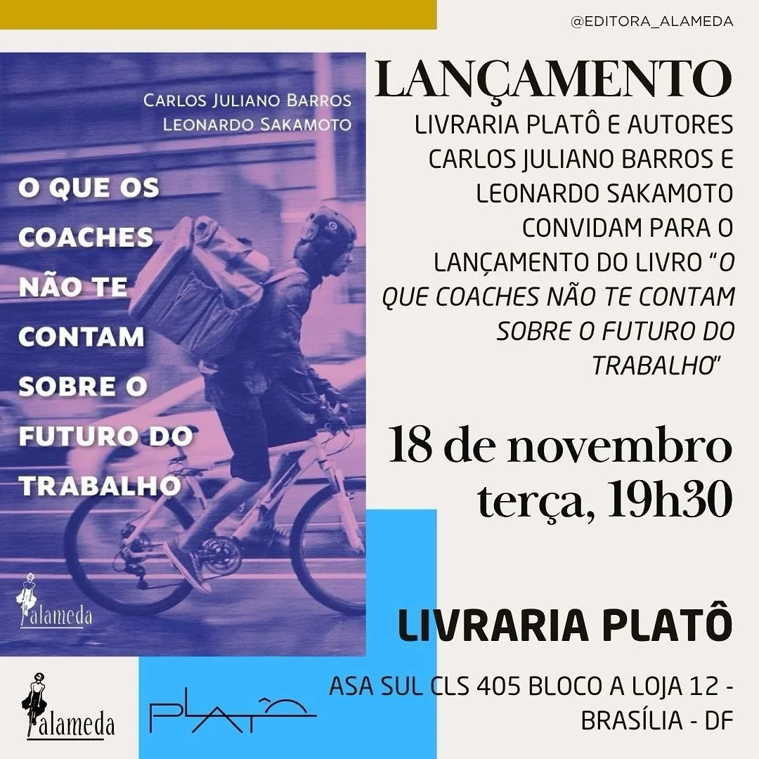 18 de novembro, 19h, ter&ccedil;a feira, a Plat&ocirc; tem a honra de receber Carlos Juliano Barros e Leonardo Sakamoto para lan&ccedil;ar &ldquo;O que os coaches n&atilde;o te contam sobre o futuro do trabalho&rdquo;. 

Os direitos de trabalhadores 