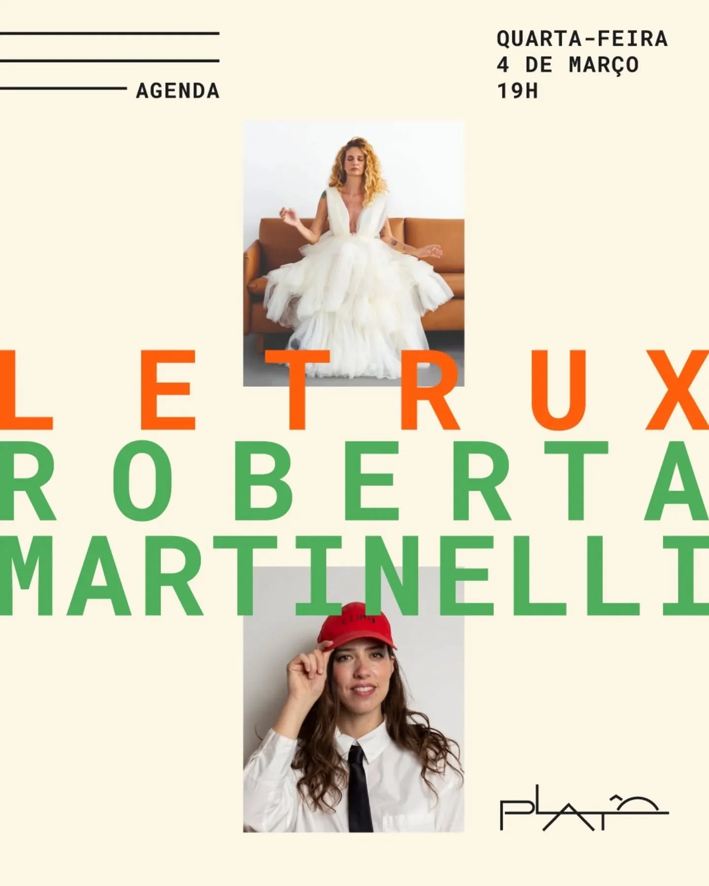 No dia 4 de mar&ccedil;o, &agrave;s 19h, a Plat&ocirc; recebe Letrux e Roberta Martinelli para o lan&ccedil;amento de Brincadeiras &agrave; Parte e Em Noite de Clim&atilde;o. A noite contar&aacute; com um bate-papo entre as autoras, seguido de sess&a