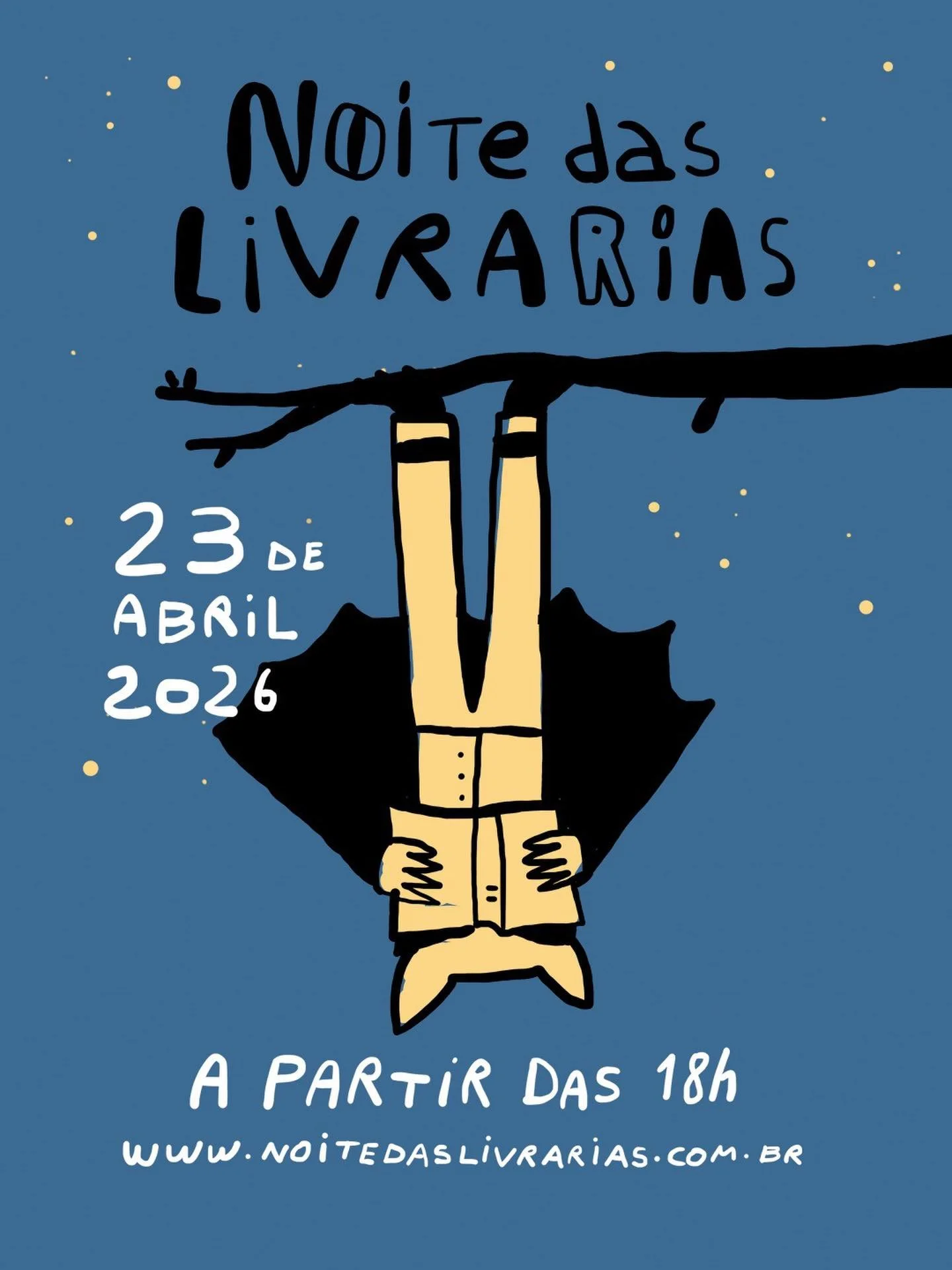 SAVE THE DATE ✨

No Dia do Livro, a noite &eacute; nas livrarias! Neste 23 de abril, vamos celebrar o livro com uma programa&ccedil;&atilde;o simult&acirc;nea, gratuita e coletiva em diversas livrarias brasileiras. Haver&aacute; lan&ccedil;amentos, s