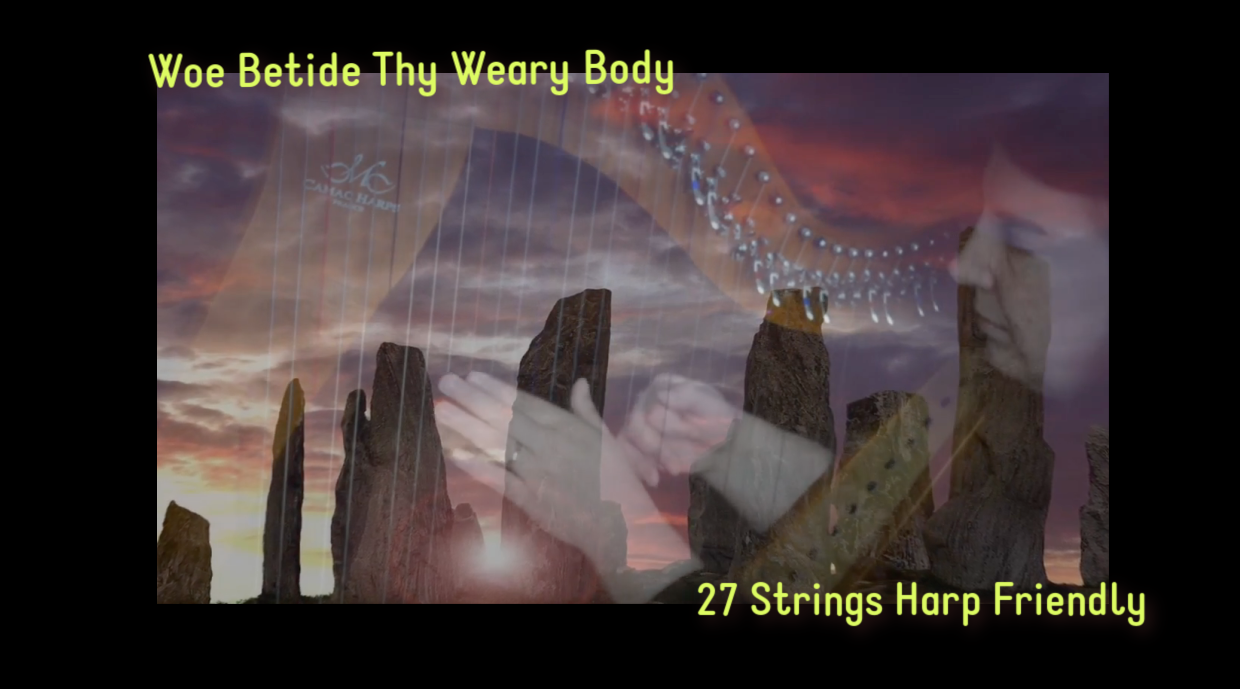 Woe Betyd Thy Wearie Body (Scotland)