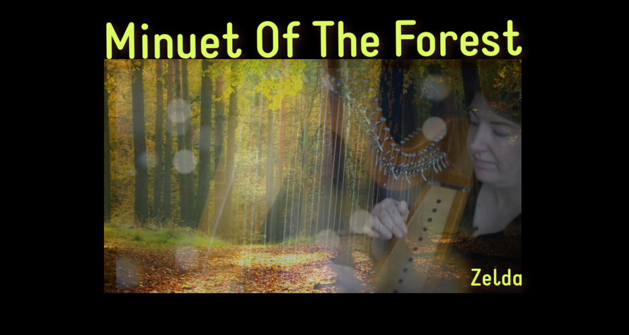 Minuet of The Forest - Zelda’s Lullaby - World of Zelda