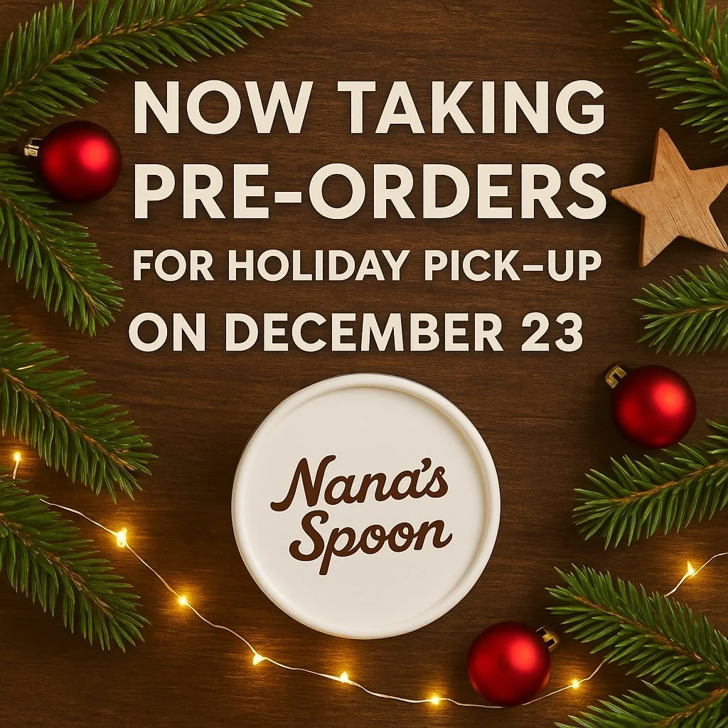 🎄 Holiday pre-orders are now open!
Nana&rsquo;s Spoon will be ready for pickup on December 23 &mdash; just in time for Christmas gatherings and last-minute hosting.

Send a DM to reserve your tubs. Small batch, made with care, and they go fast.