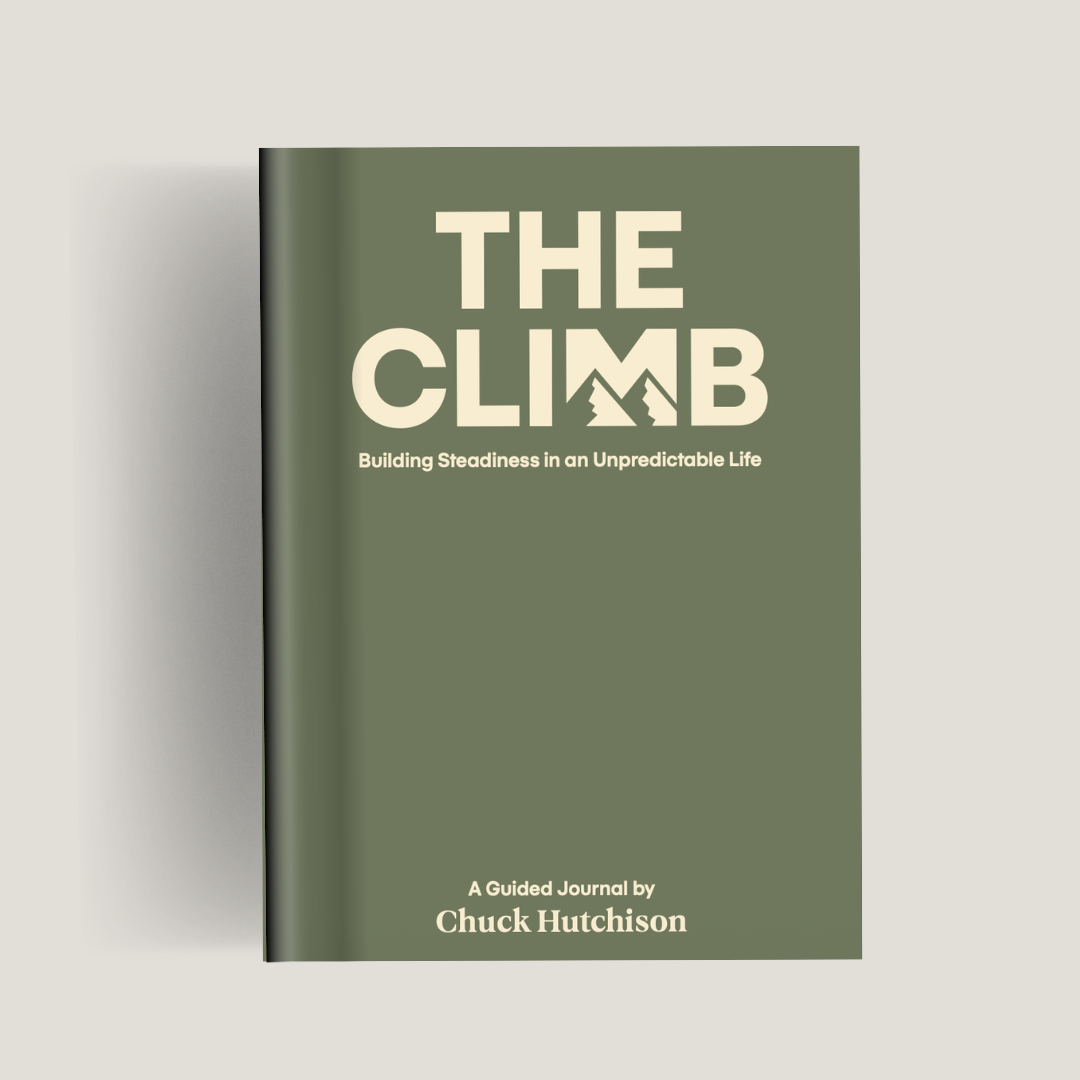 Green book titled "The Climb: Building Steadiness in an Unpredictable Life" by Chuck Hutchison.