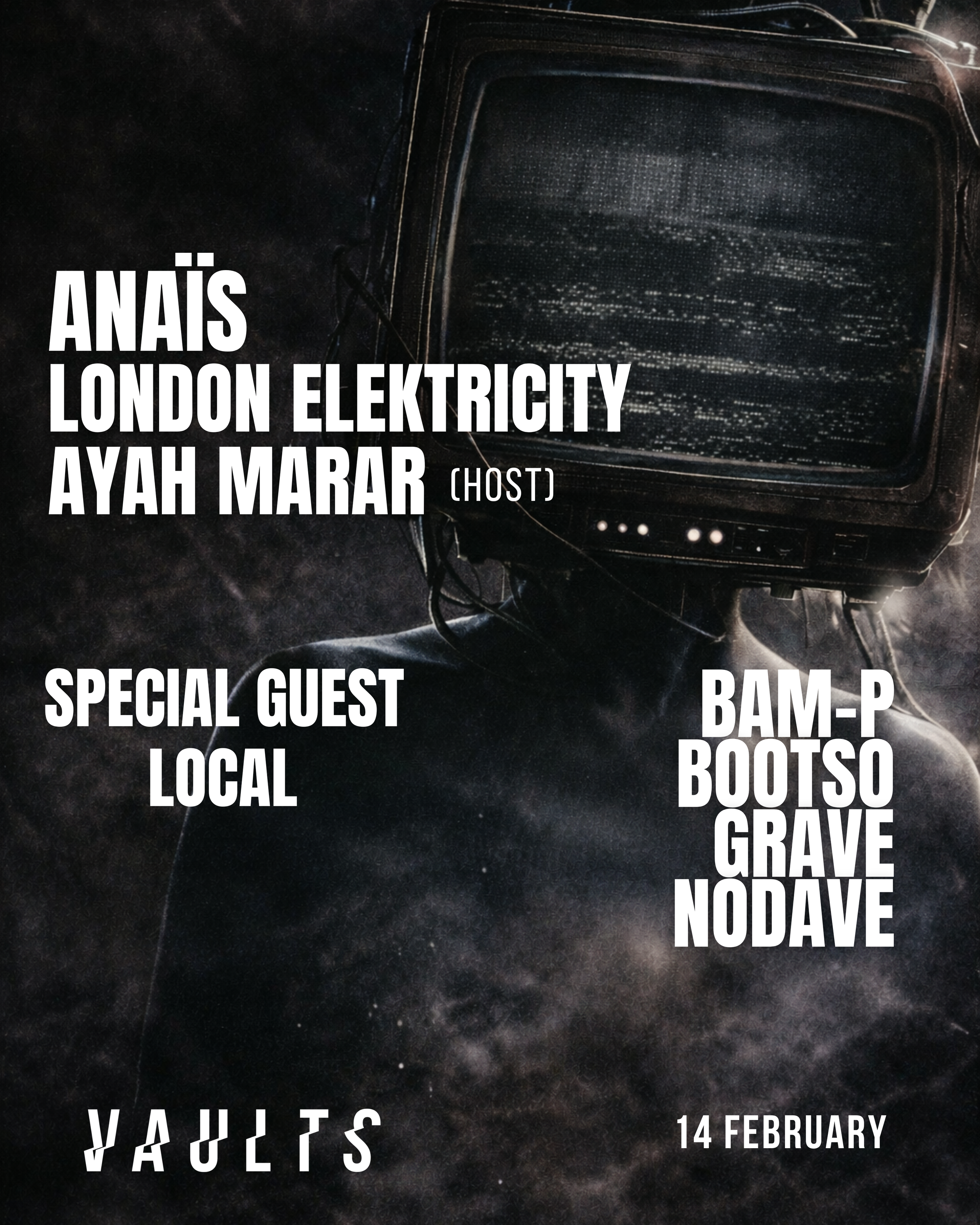 Vaults Presents:Anaïs & London Elektricity w/ Local + Ayah Marar