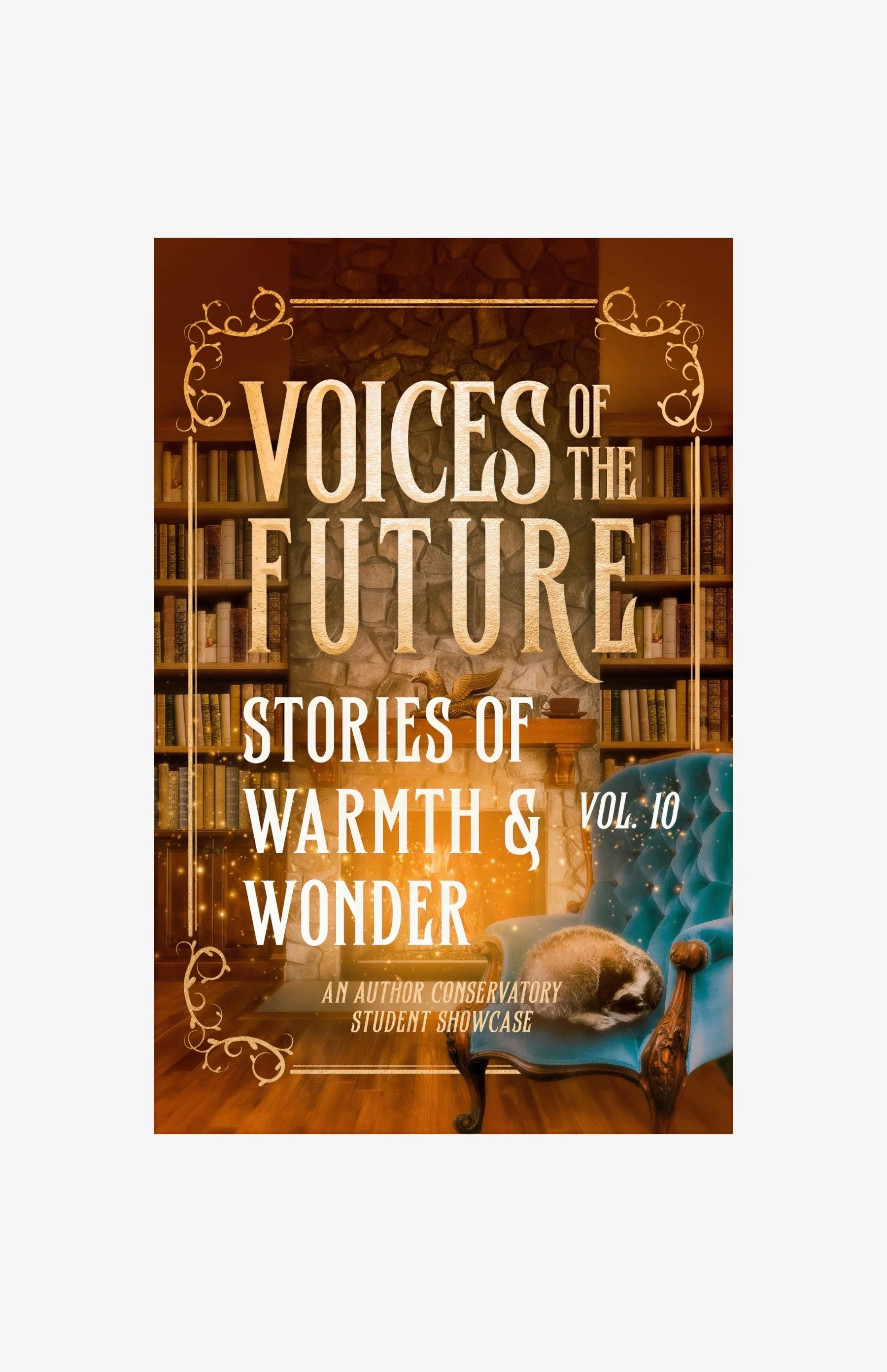 Anthology #10 Voices of the Future: Stories of Warmth and Wonder