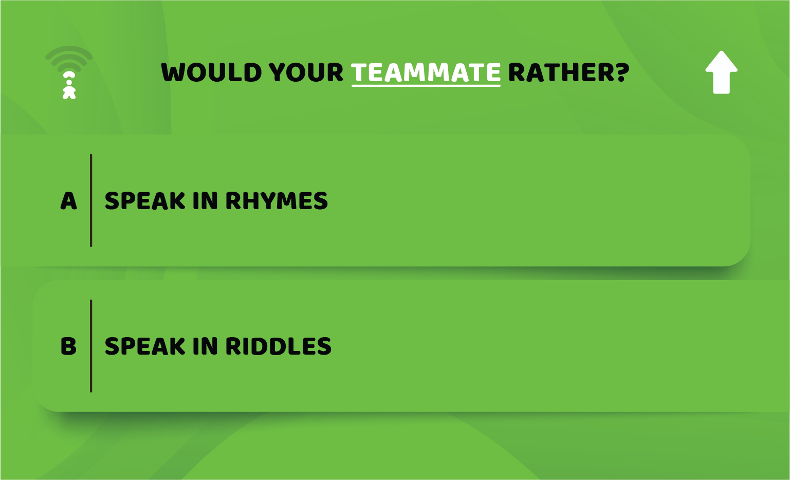 A digital multiple-choice question screen asking, "Would your teammate rather?" with two options: A) Speak in rhymes and B) Speak in riddles, on a green background with navigation icons.