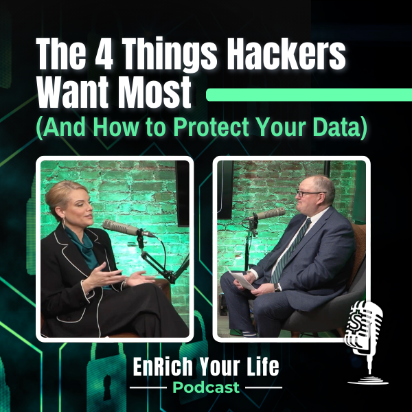 Ep 26 - The 4 Things Hackers Want Most (And How to Protect Your Data)