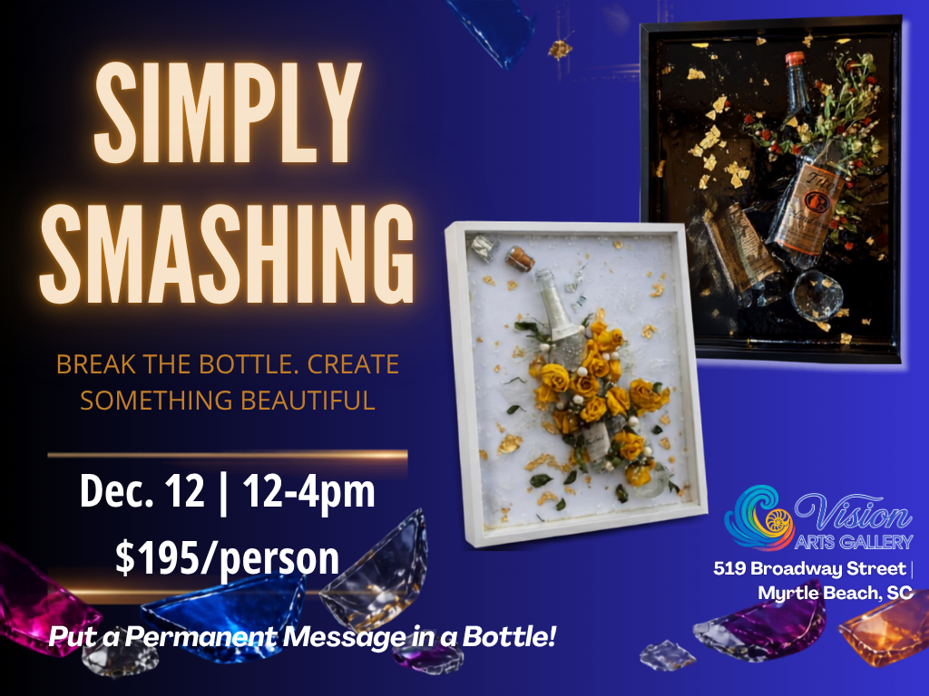 SIMPLY SMASHING! Break the Bottle. Create Something Beautiful.
