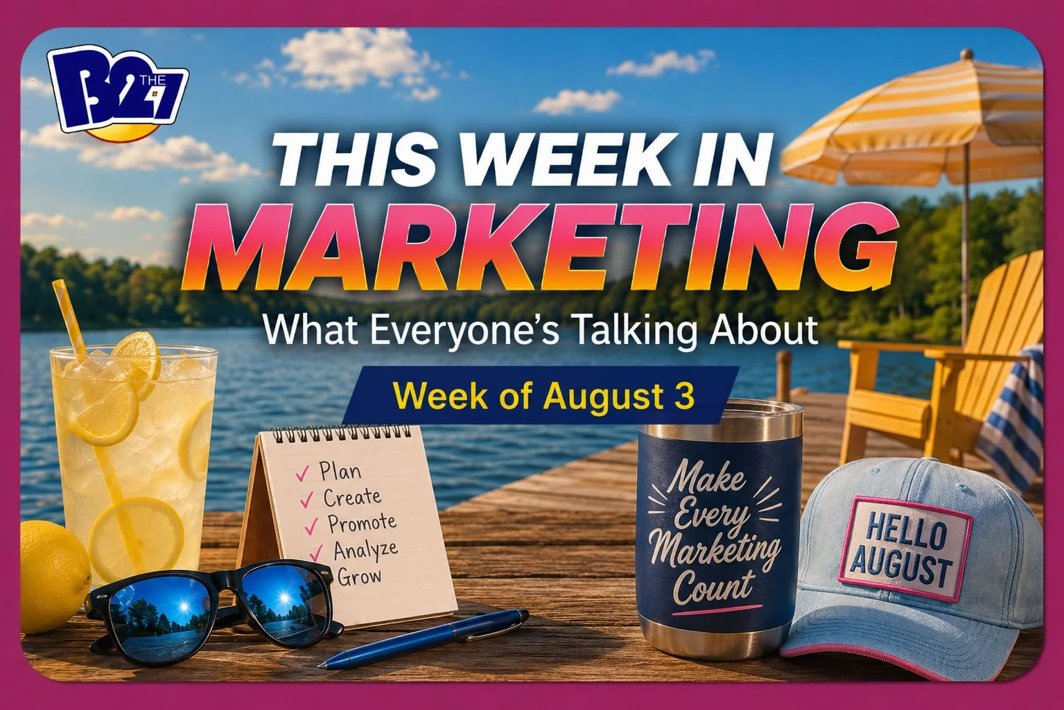 Marketing Trends Aug 3, 2026: AI Search & Social Shifts