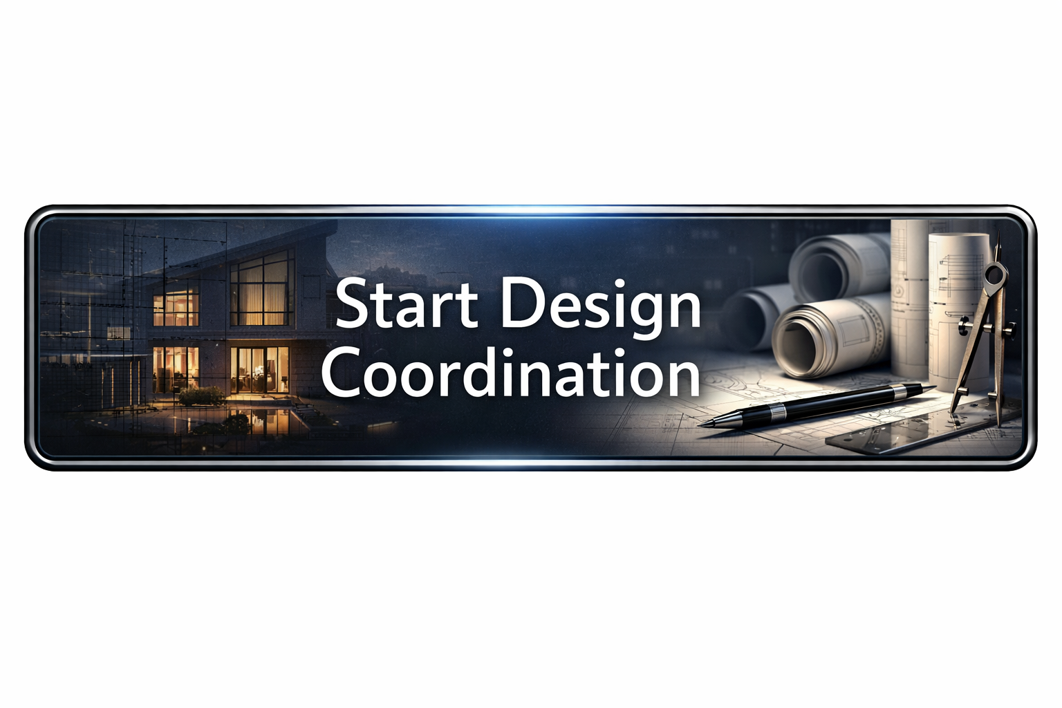 A digital banner with the text 'Start Design Coordination' overlaying architectural blueprints, rolled plans, a compass, a pen, and a smartphone, with a modern house in the background.
